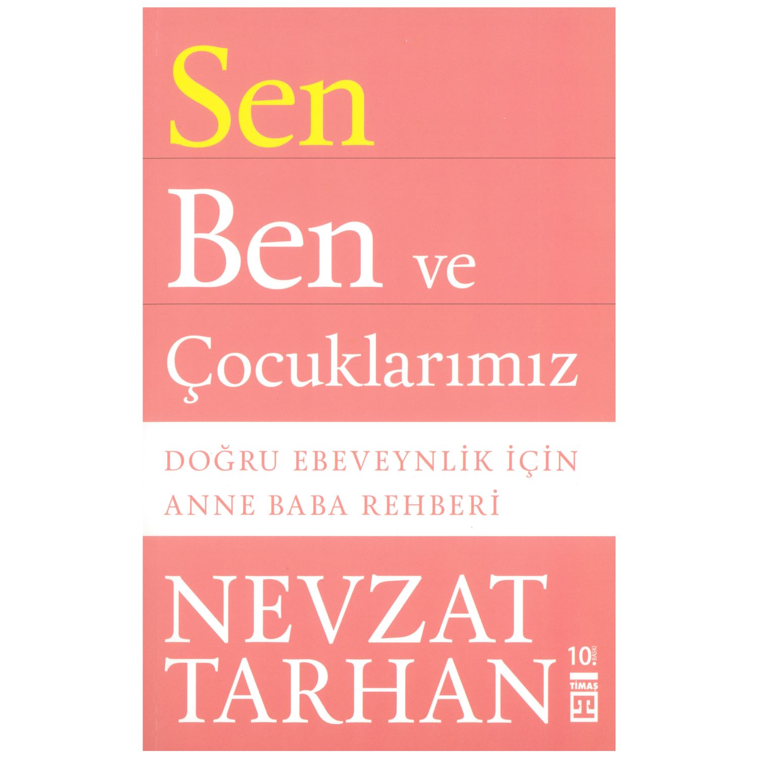 Sen Ben ve Çocuklarımız – Parenting Guide