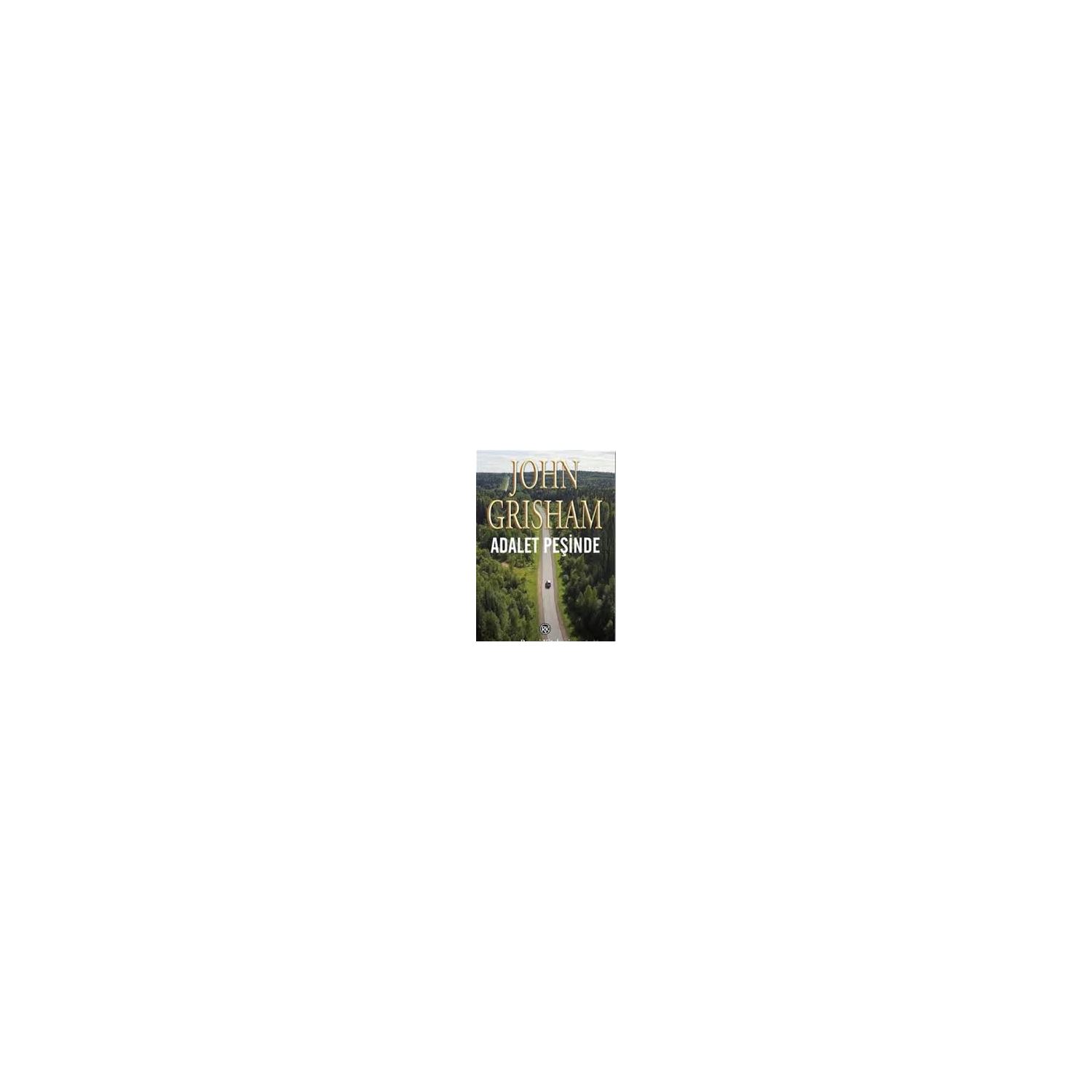 Remzi Kitabevi John Grisham Adalet Peşinde Novel