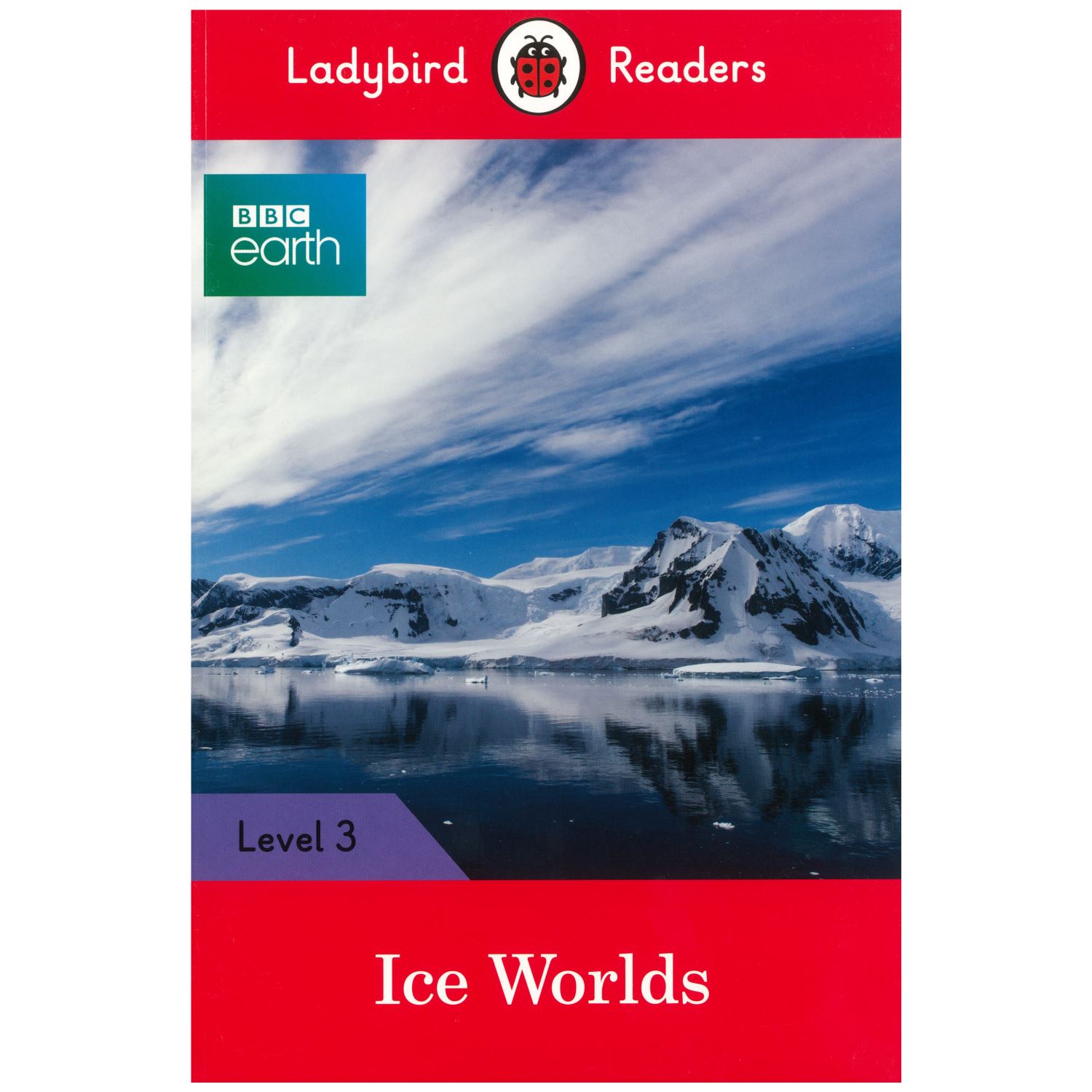 Penguin Readers Ladybird Readers Level 3 Ice Worlds İngilizce Kitap 63 Sayfa