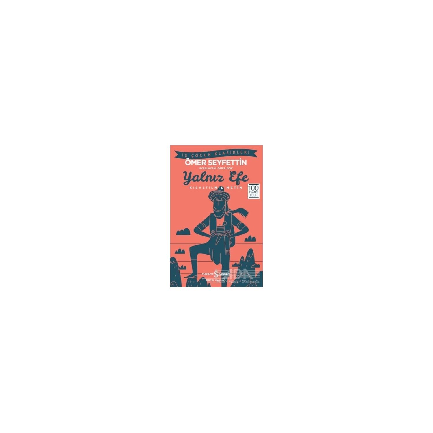 Türkiye İş Bankası Yalnız Efe Novel