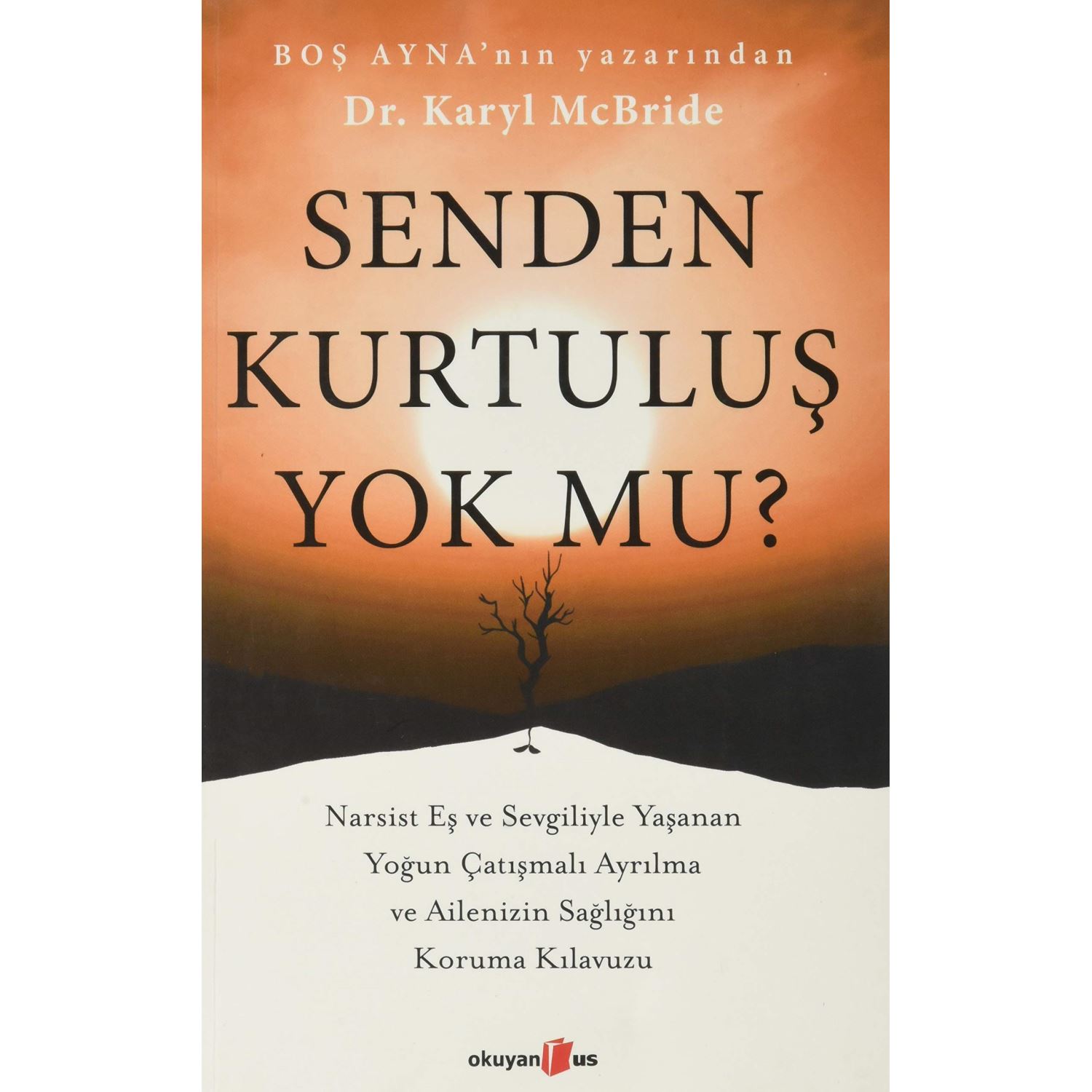 Okyanus Yayınları Senden Kurtuluş Yok Mu? Psychology Book by Karyl McBride