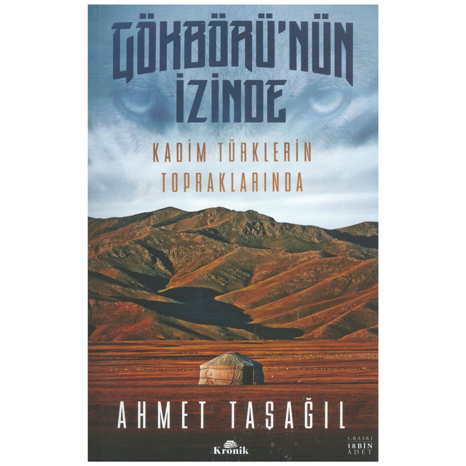 Kronik Kitap Gökbörü'nün İzinde: На землях древних тюрков