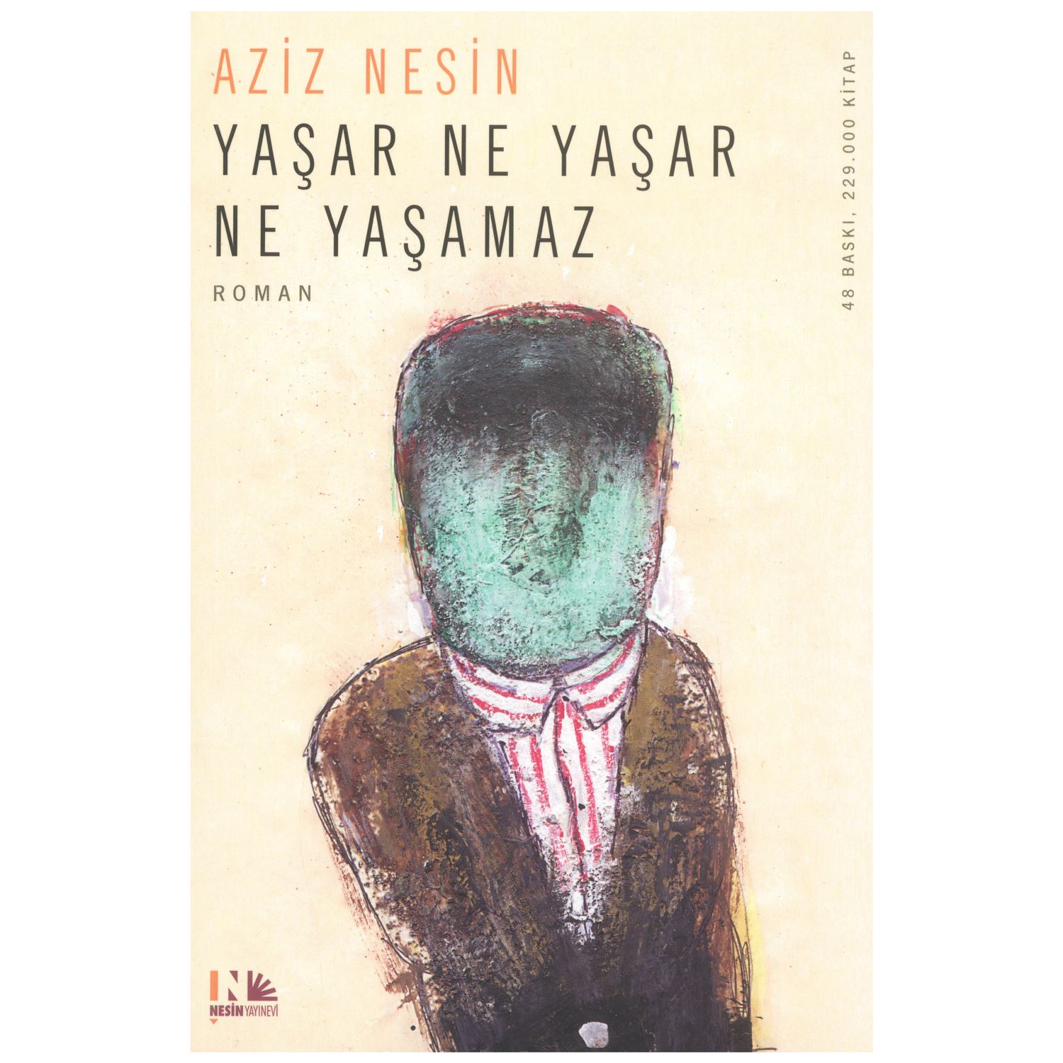 Nesin Yayınları Yaşar Ne Yaşar Ne Yaşamaz Roman 341 Sayfa