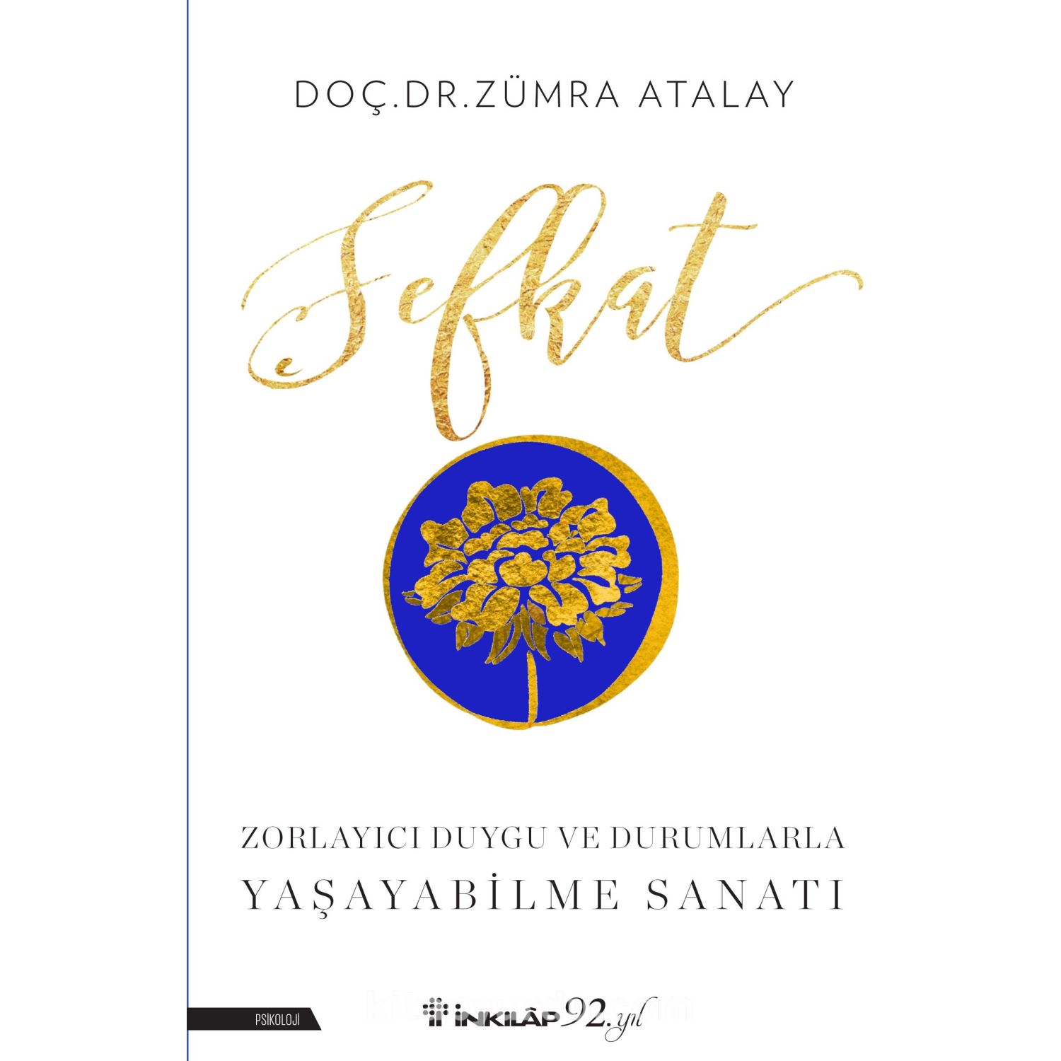 İnkılap Kitabevi Şefkat 2 Doç. Dr. Zümra Atalay Kitabı