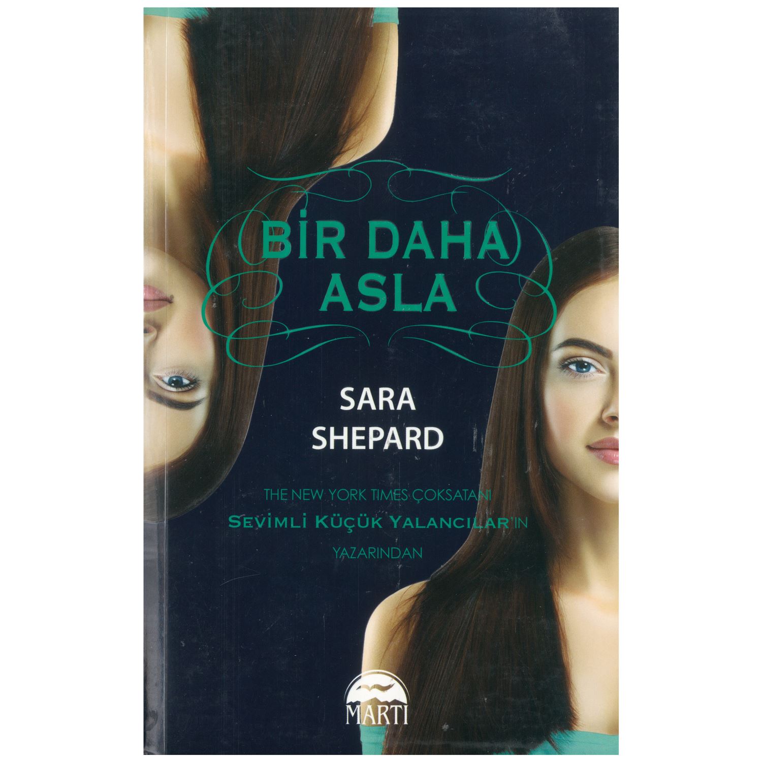 Martı Yayınları Bir Daha Asla 0 by Sara Shepard