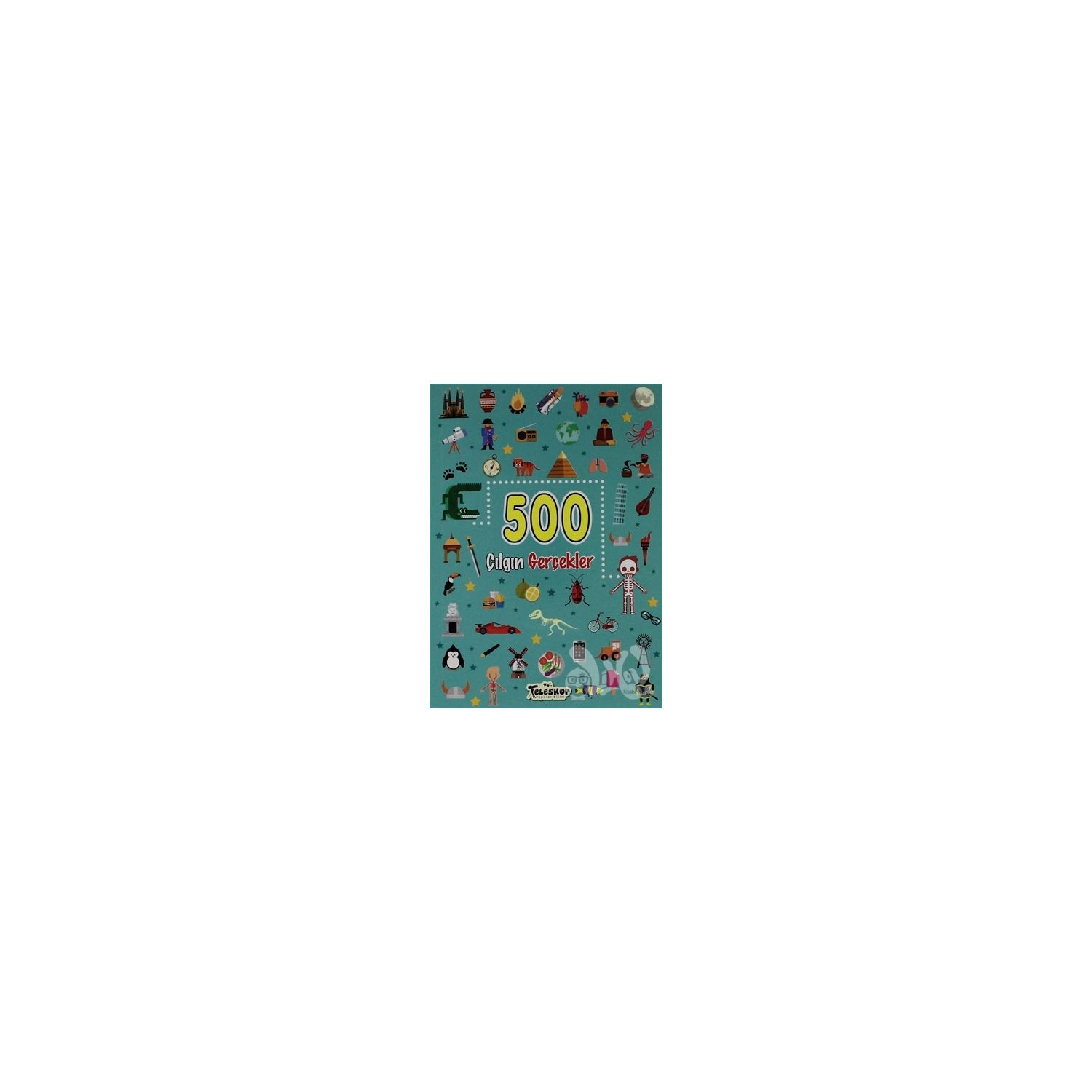 Teleskop Yayınları 500 Çılgın Gerçekler Children's Fact Book