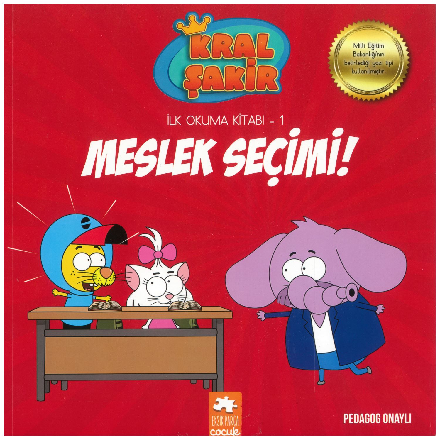 Kral Şakir İlk Okuma Kitabı 1 Meslek Seçimi!