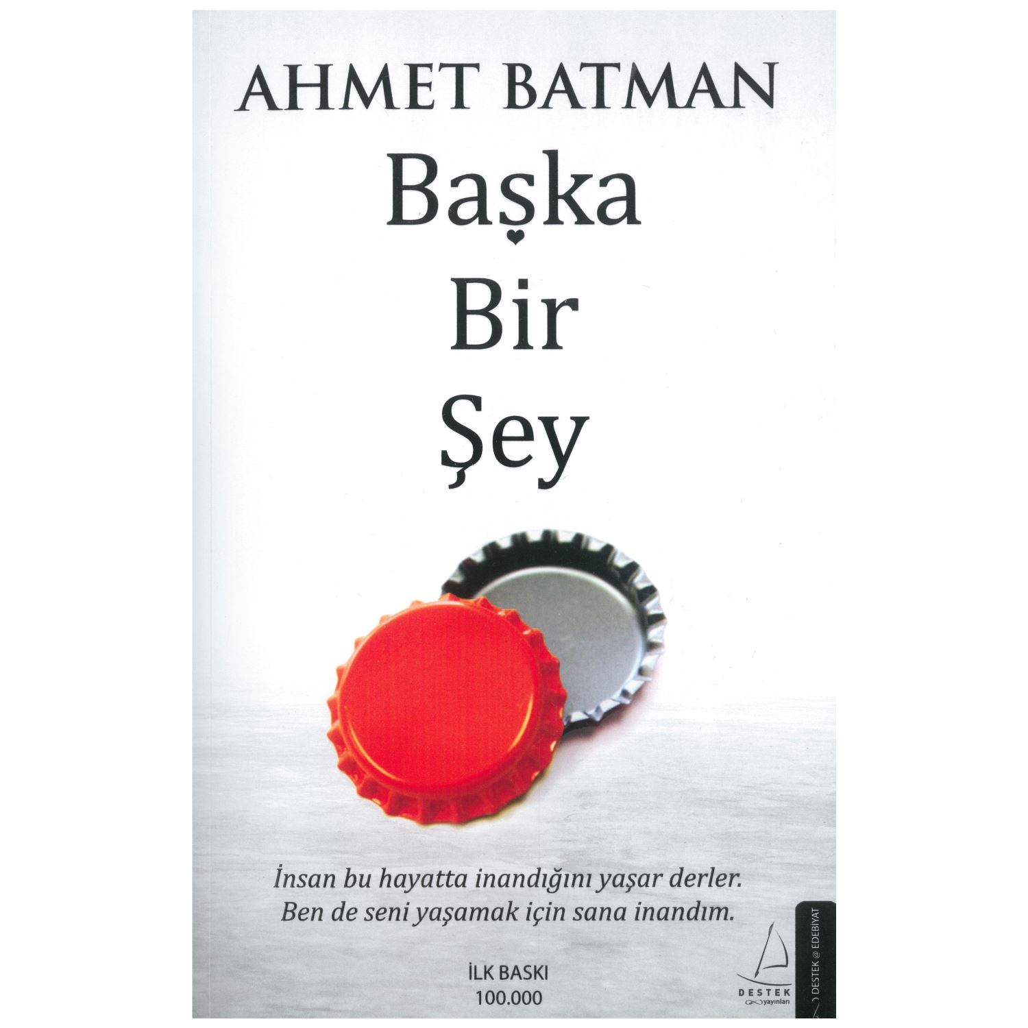 Destek Yayınları Başka Bir Şey Deneme Kitabı Ahmet Batman