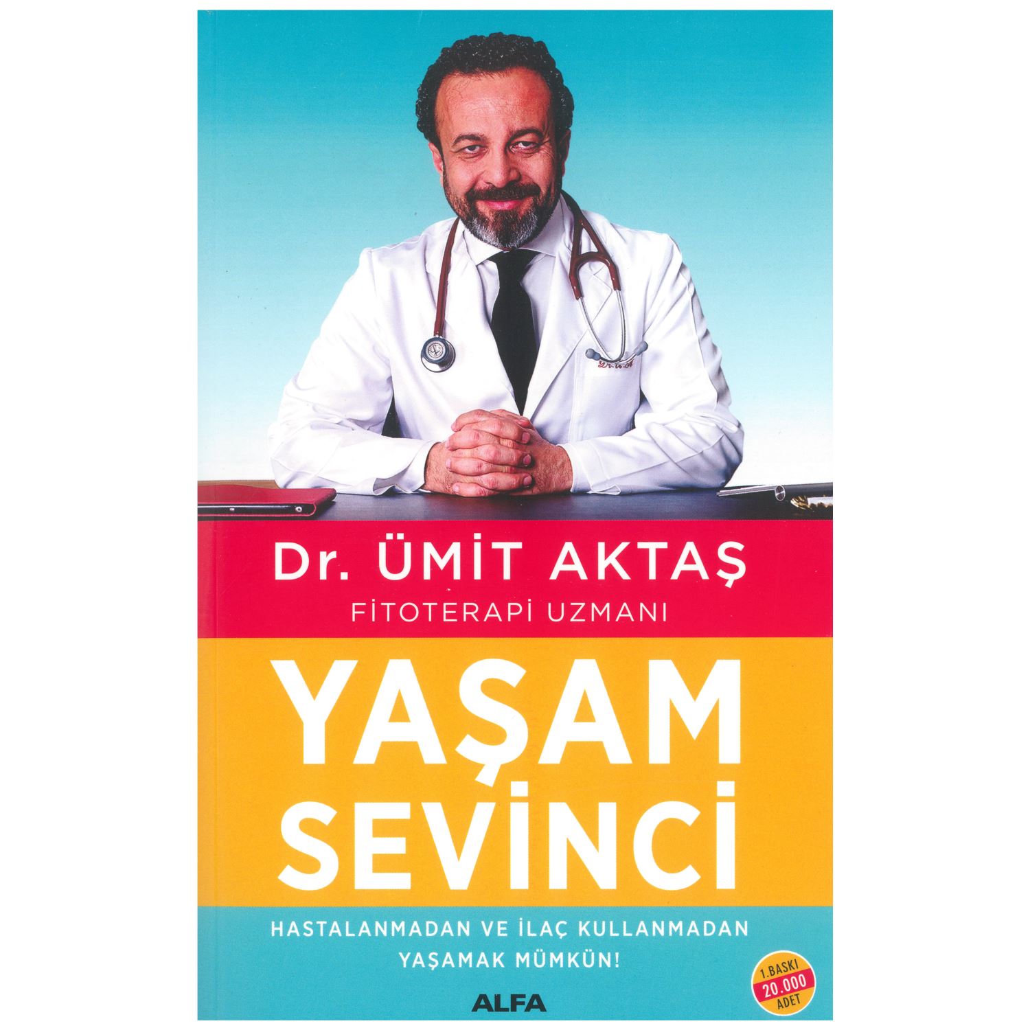 Alfa Yayınları Yaşam Sevinci Sağlık Kitabı Ümit Aktaş