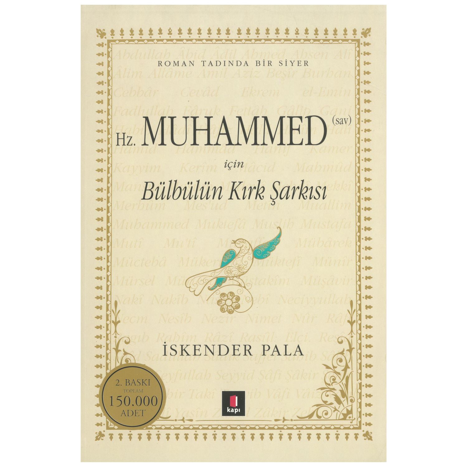 Hz. Muhammed ⁽ˢᵃᵛ⁾ için Bülbülün Kırk Şarkısı