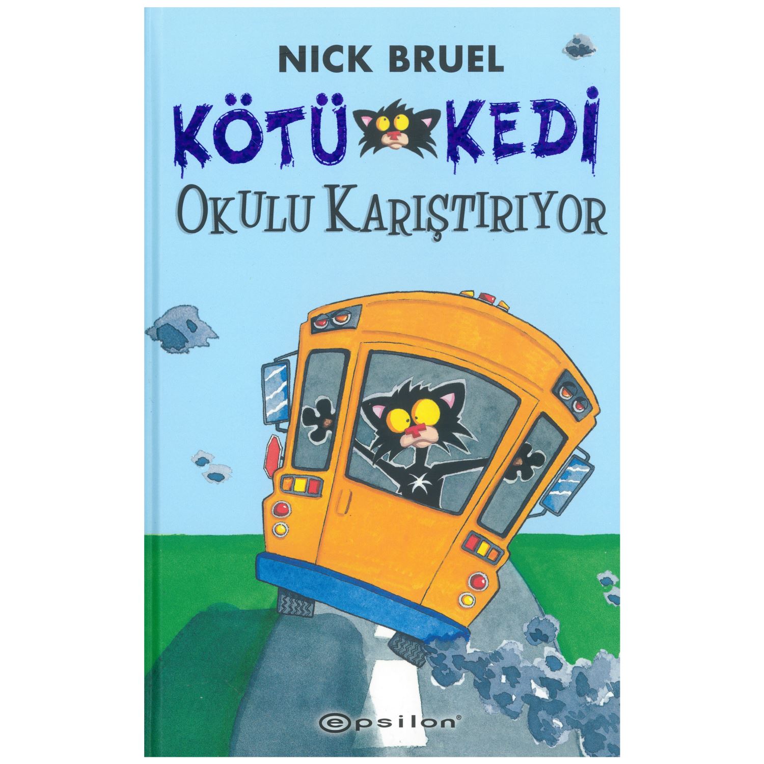 Epsilon Yayınları Kötü Kedi Okulu Karıştırıyor Children's Book