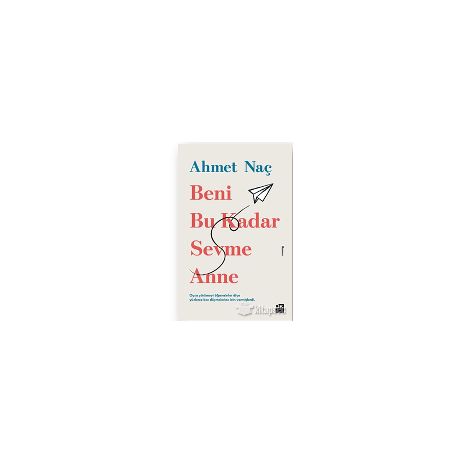 Doğan Kitap Beni Bu Kadar Sevme Anne