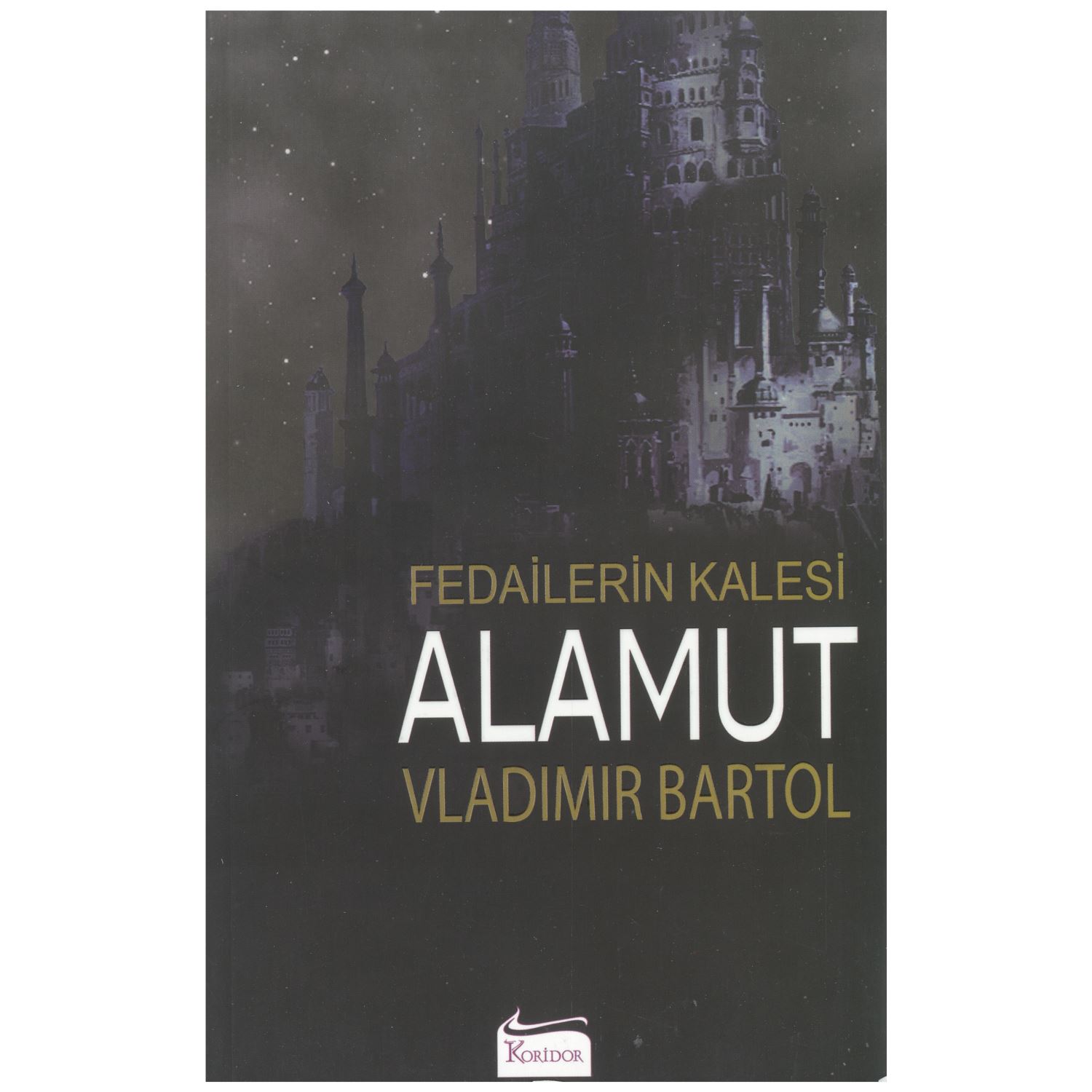 Fedailerin Kalesi Alamut