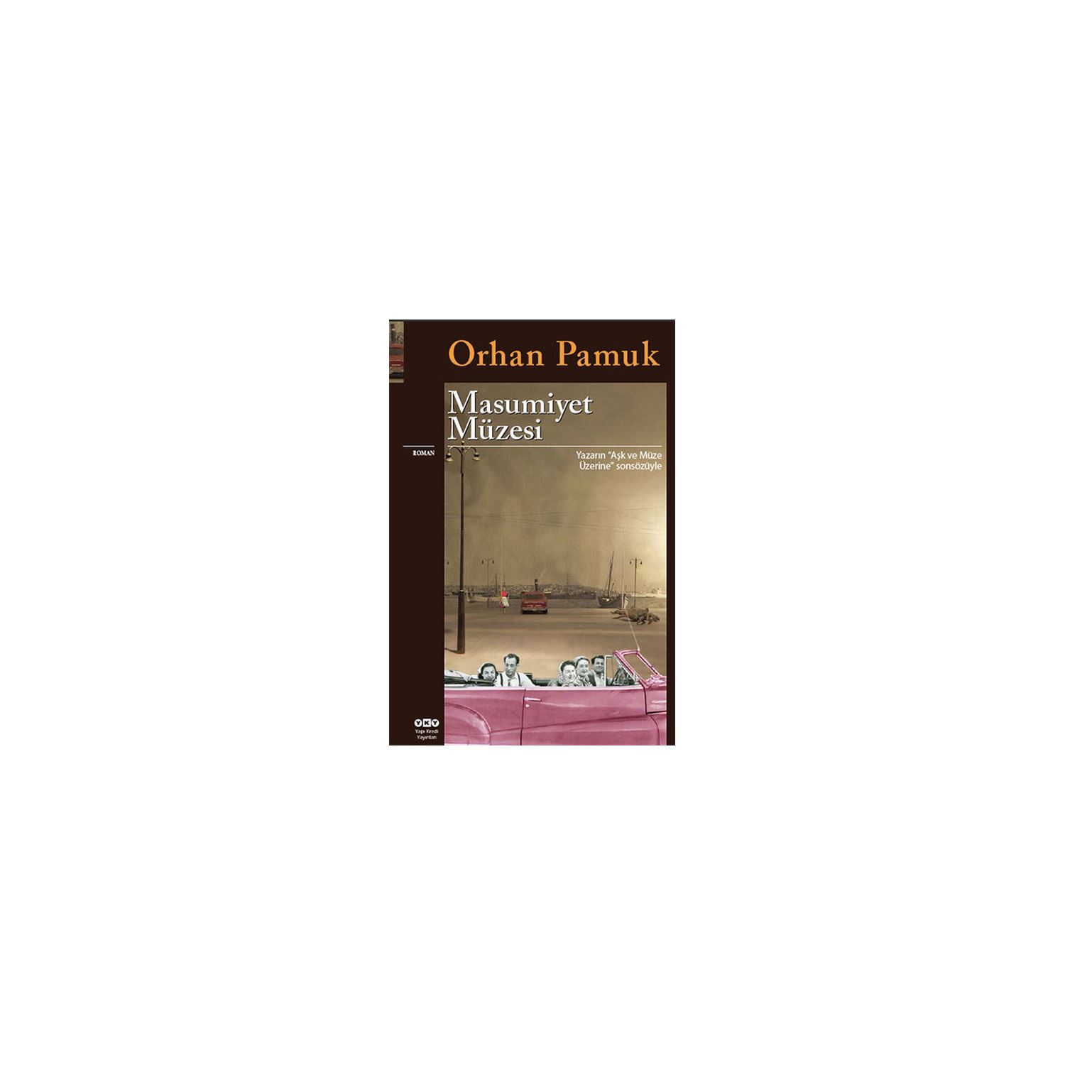 Yapı Kredi Yayınları Masumiyet Müzesi Orhan Pamuk Romanı Karton Kapak