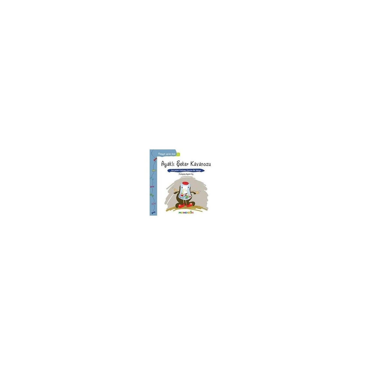 Mandolin Yayınları Pedagojik Öyküler 1 - Ayaklı Şeker Kavanozu Children's Book