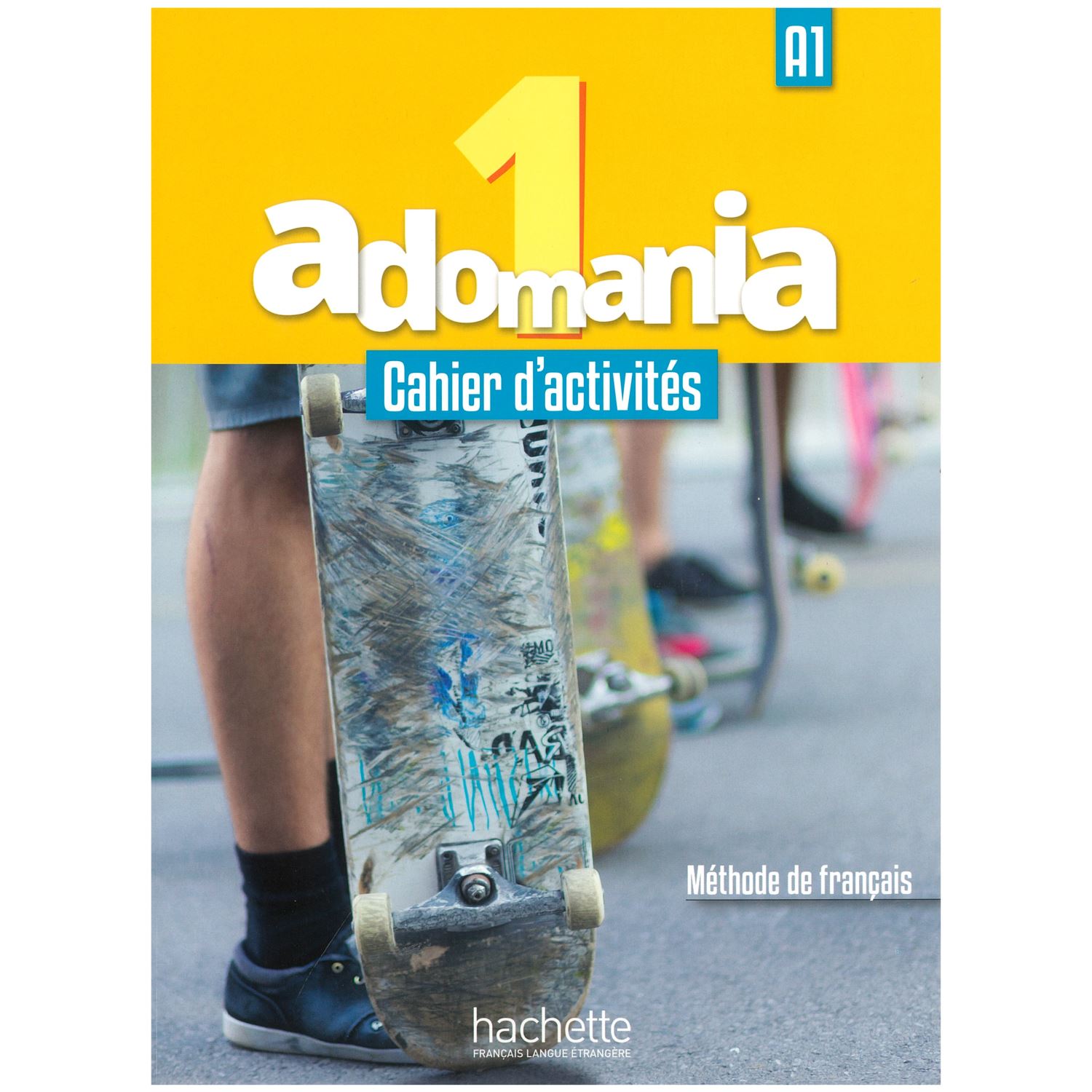 Hachette Adomania 1 – Cahier d’Activités A1