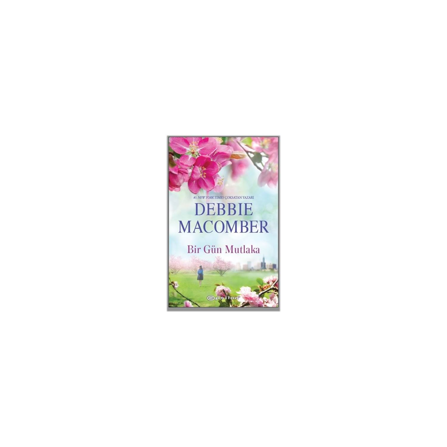 Epsilon Yayınları Bir Gün Mutlaka Debbie Macomber Romanı