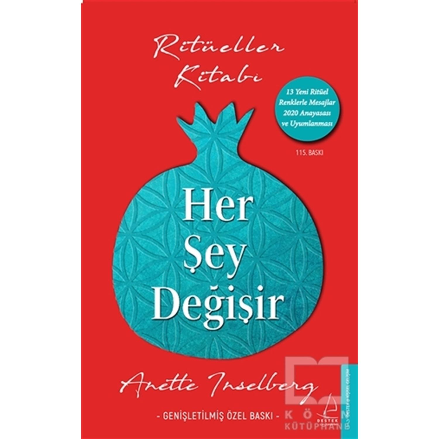 Destek Yayınları Her Şey Değişir — книга по саморазвитию Аннет Инсельберг