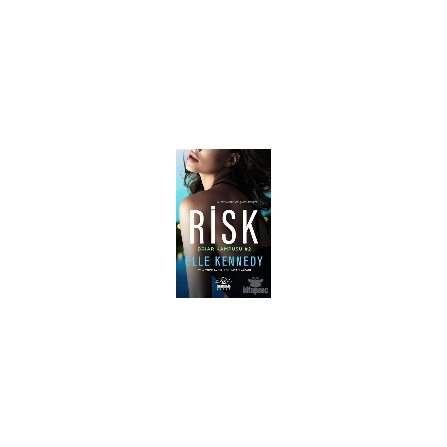 Risk: O Tehlikenin En Güzel Haliydi Roman