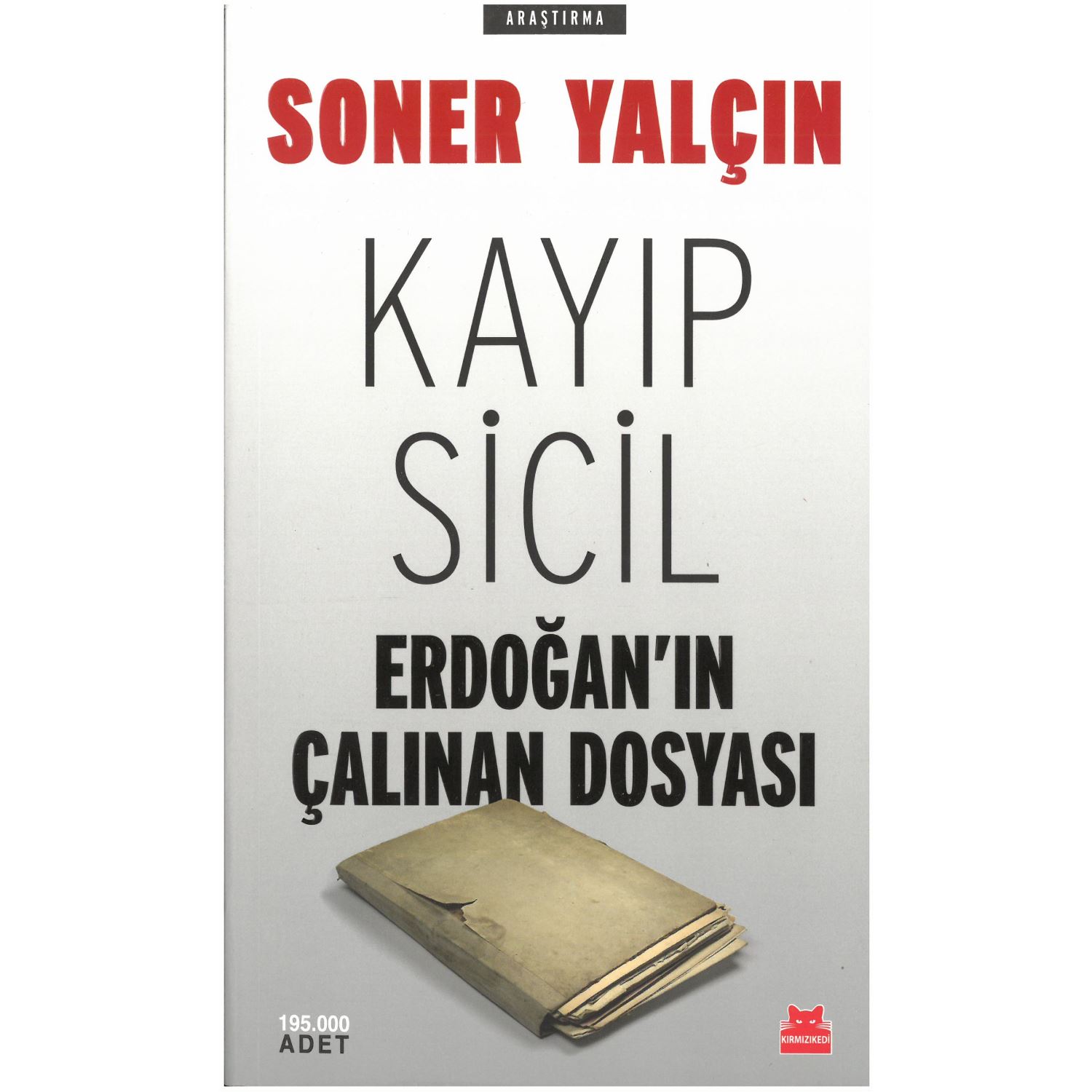 Kayıp Sicil Erdoğan'ın Çalınan Dosyası
