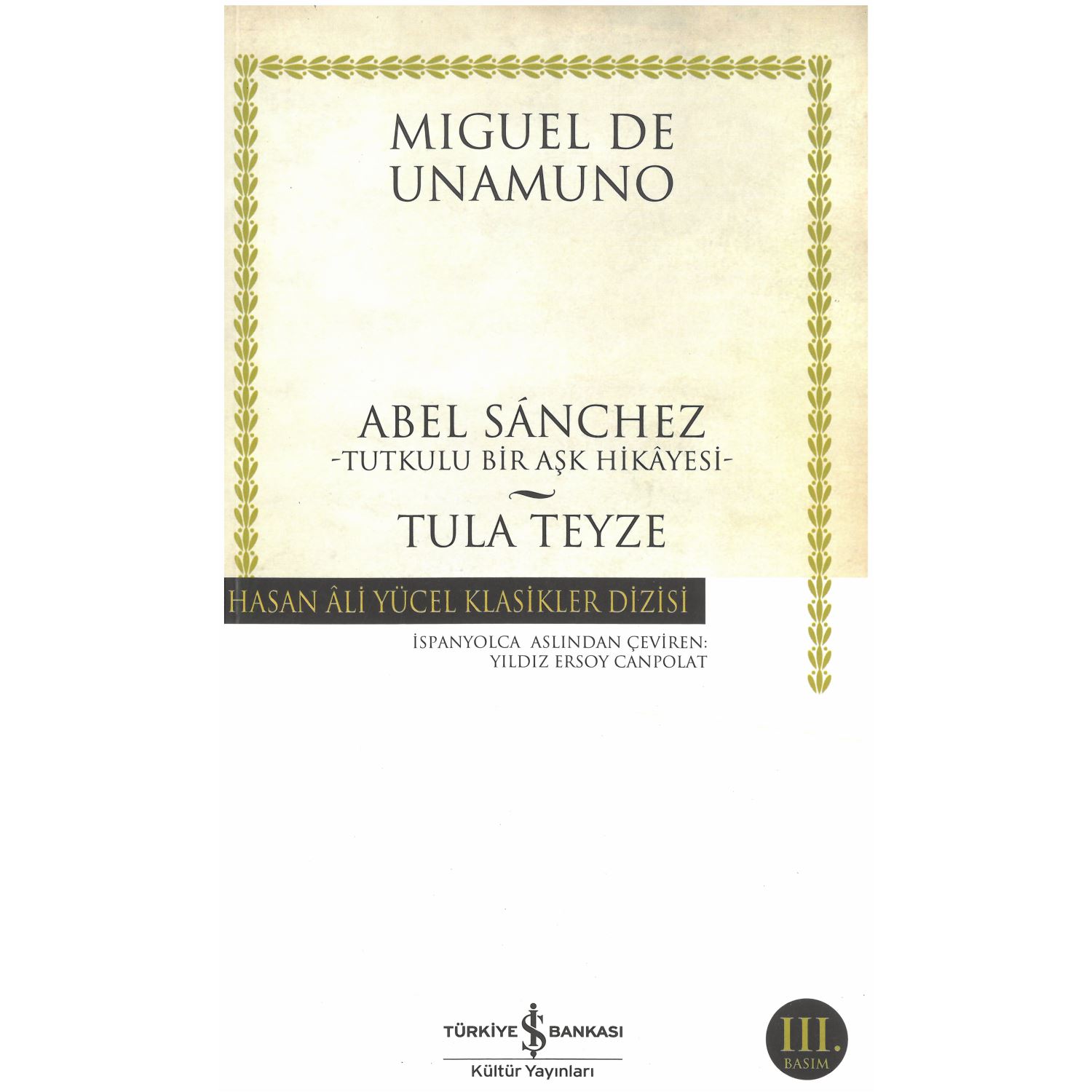 İş Bankası Kültür Yayınları Abel Sánchez Tula Teyze Novel, Paperback