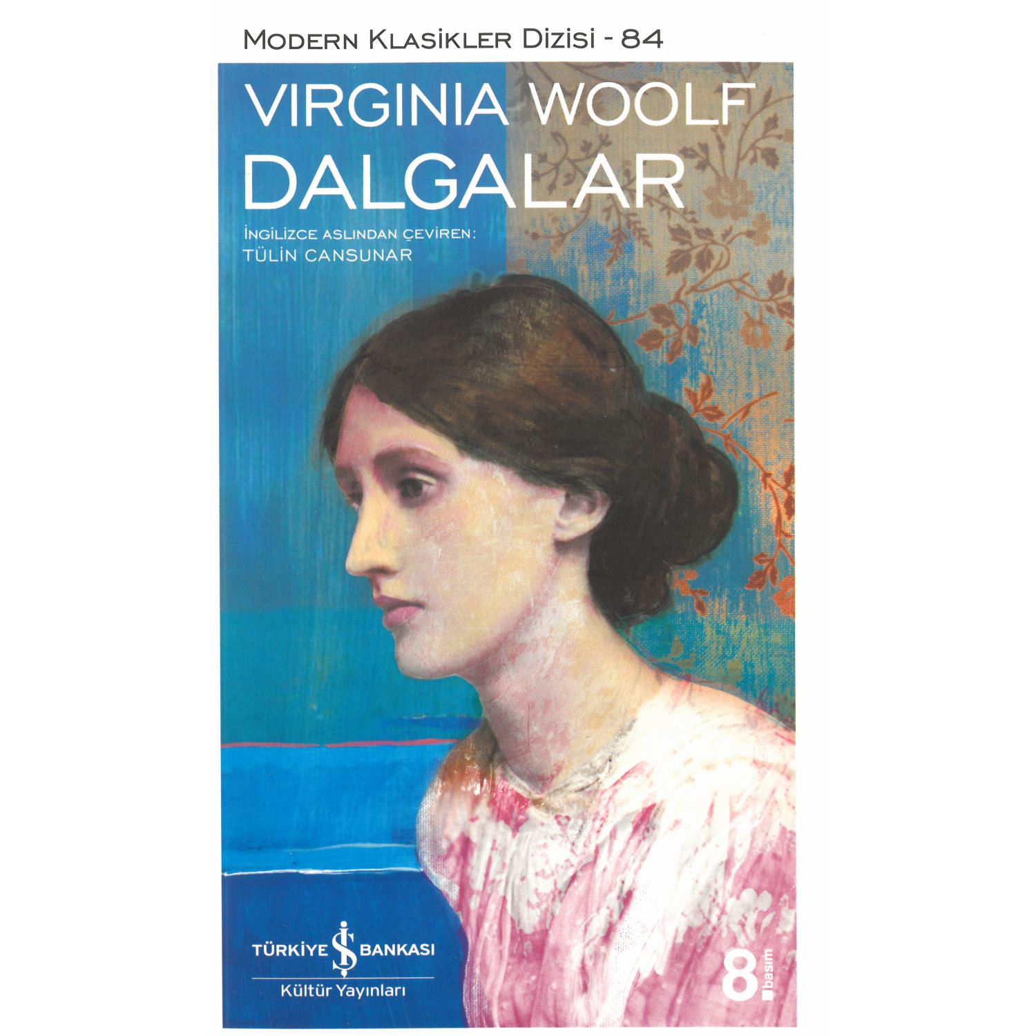 İş Bankası Kültür Yayınları Modern Classics Series 84 Dalgalar Paperback Book