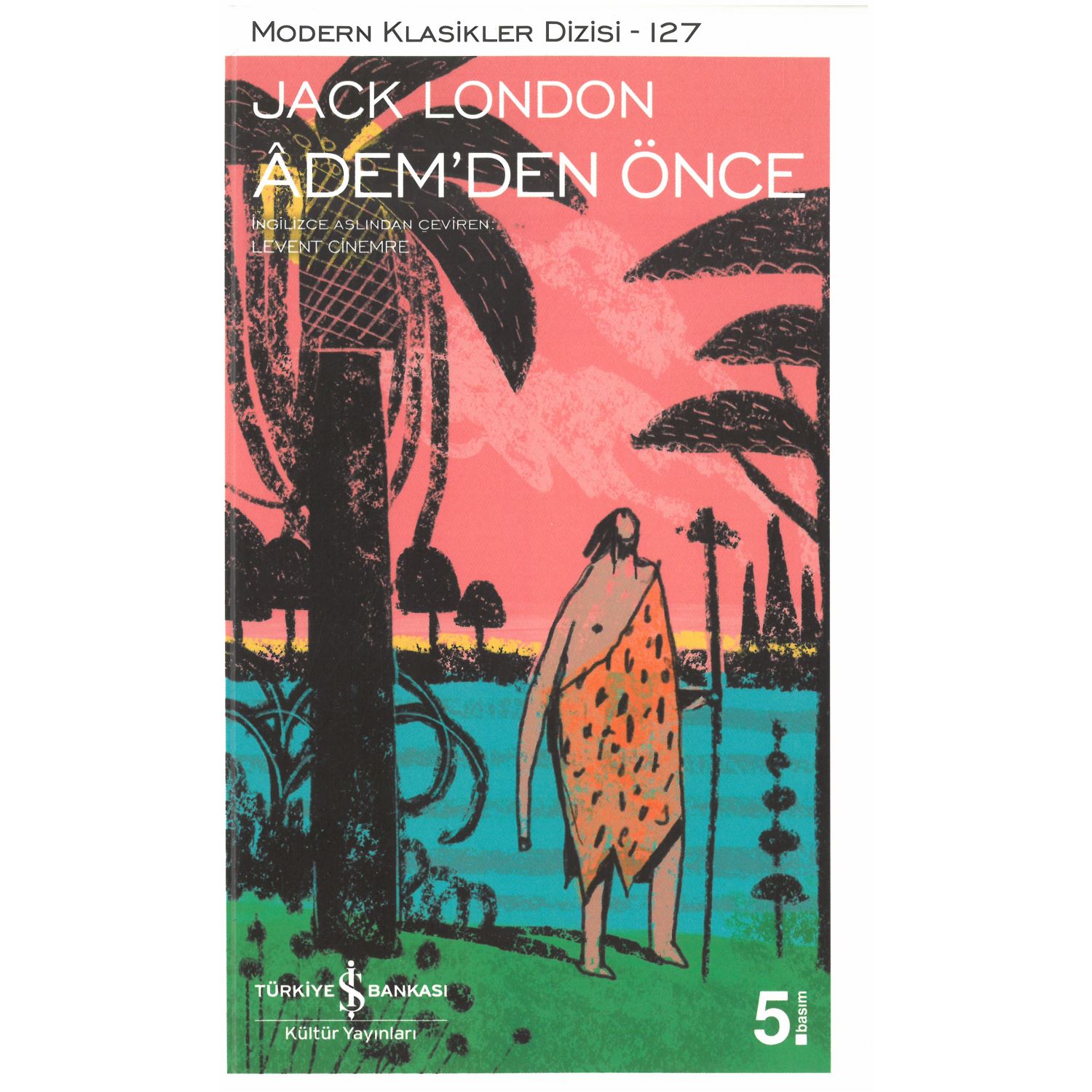 İş Bankası Kültür Yayınları Modern Classics 127 Before Adam