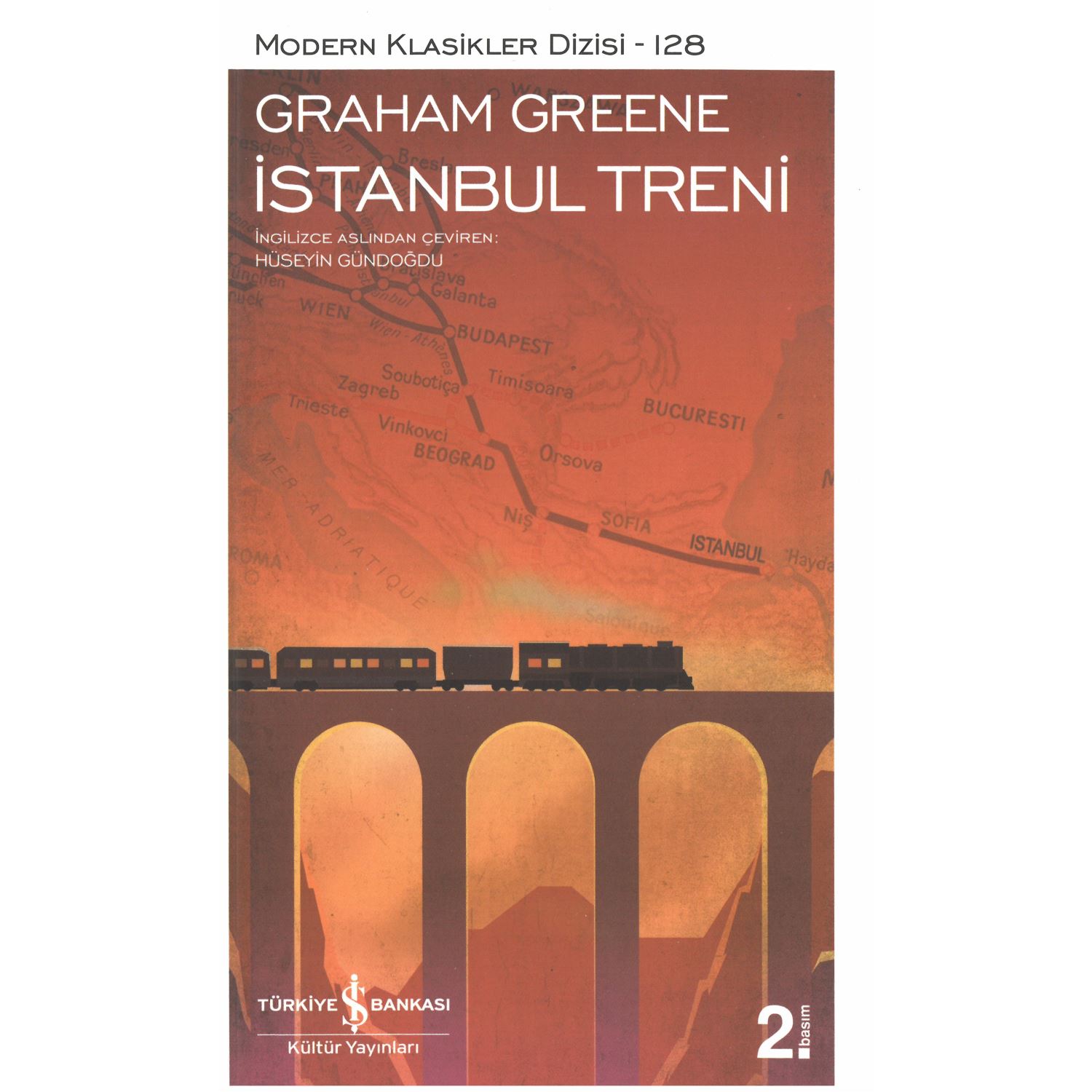 İş Bankası Kültür Yayınları Modern Classics 128 İstanbul Treni Novel