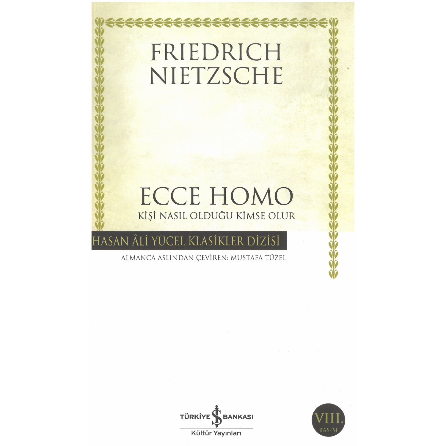 İş Bankası Kültür Yayınları Ecce Homo — книга по философии, мягкая обложка
