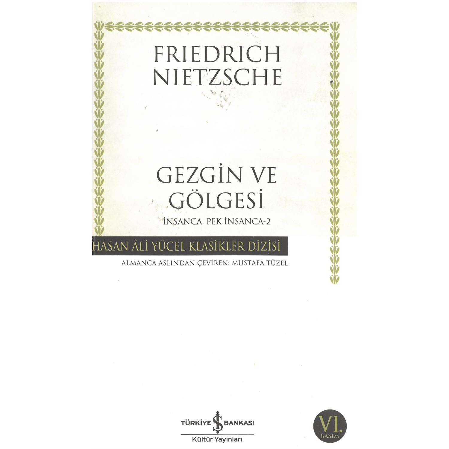 İş Bankası Kültür Yayınları Gezgin ve Gölgesi — книга по философии