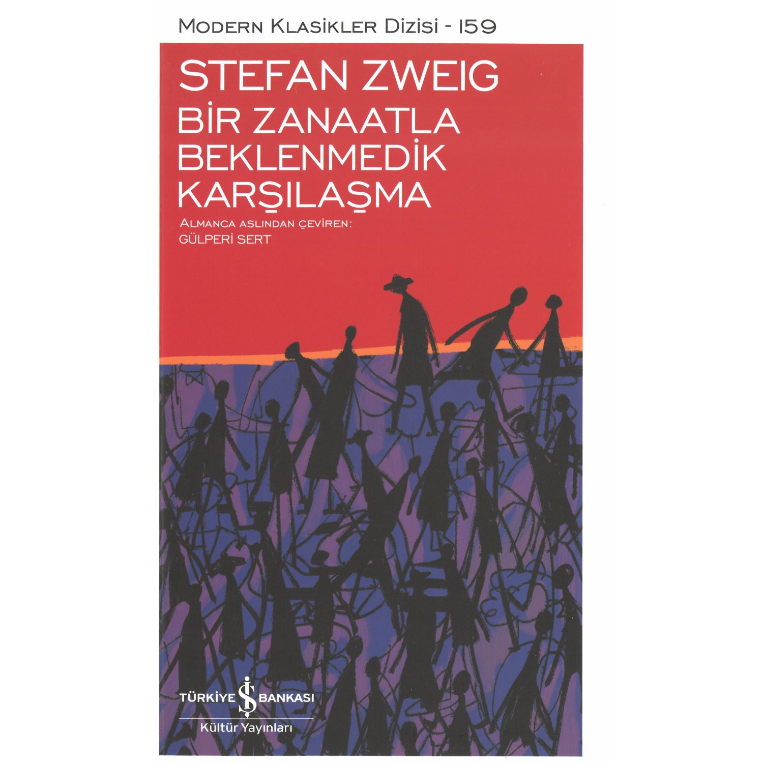 İş Bankası Kültür Yayınları Modern Klasikler 159 Bir Zanaatla Beklenmedik Karşılaşma Kitap