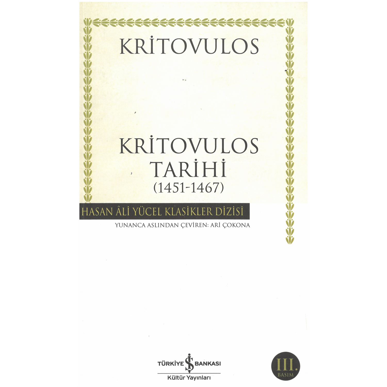 İş Bankası Kültür Yayınları Kritovulos Tarihi 1451-1467 Tarih Kitabı Karton Kapak