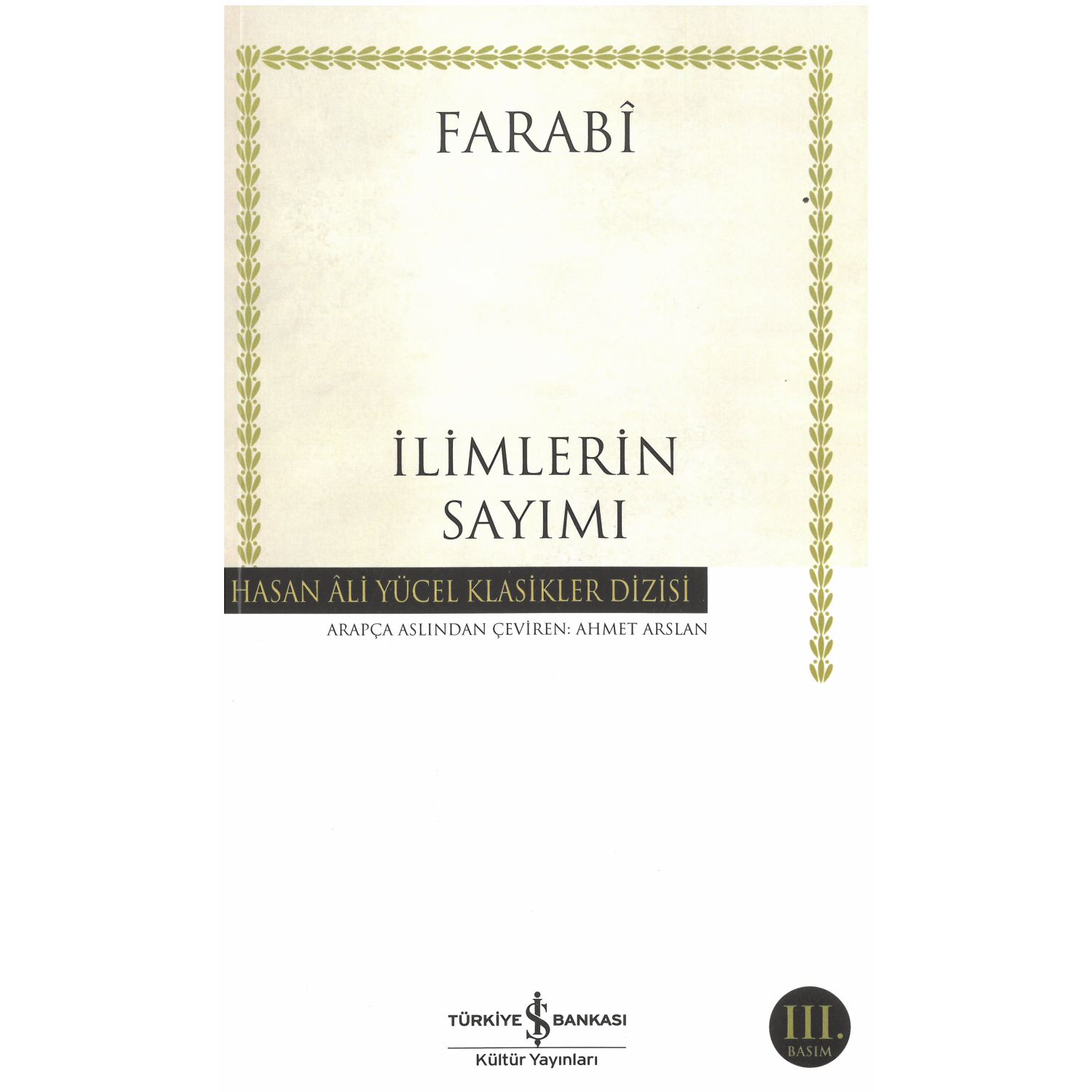 İş Bankası Kültür Yayınları Farabi İlimlerin Sayımı Felsefe Kitabı 9786052957837