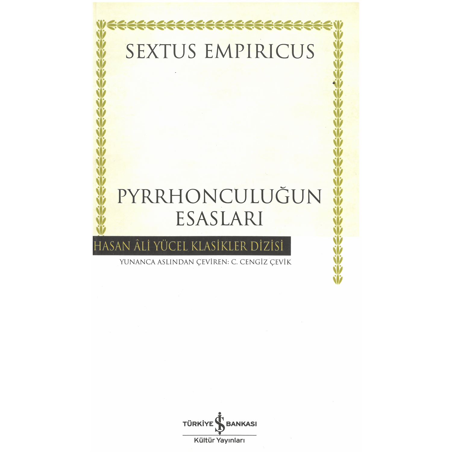 İş Bankası Kültür Yayınları Pyrrhonculuğun Esasları Kitap 9786052958155