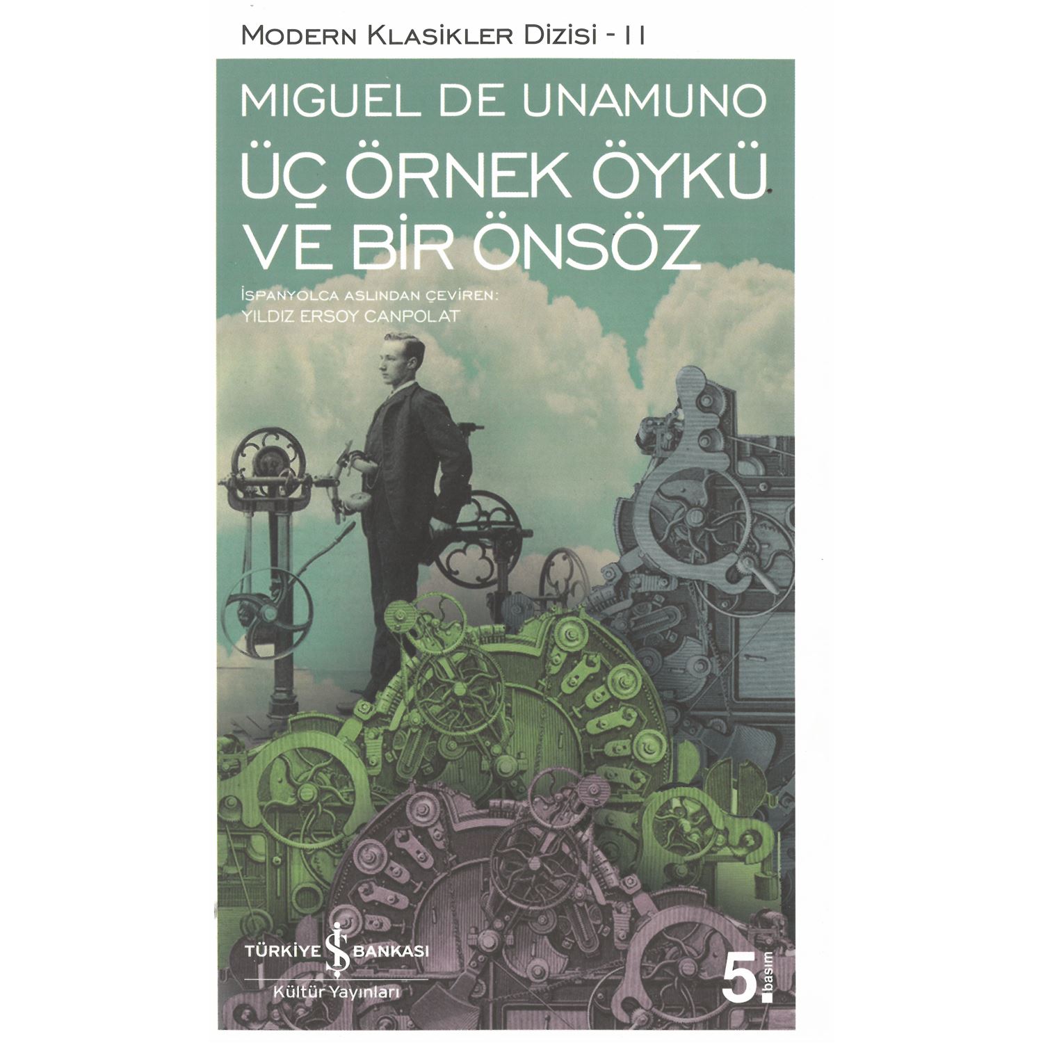 Modern Klasikler 11 Üç Örnek Öykü ve Bir Önsöz