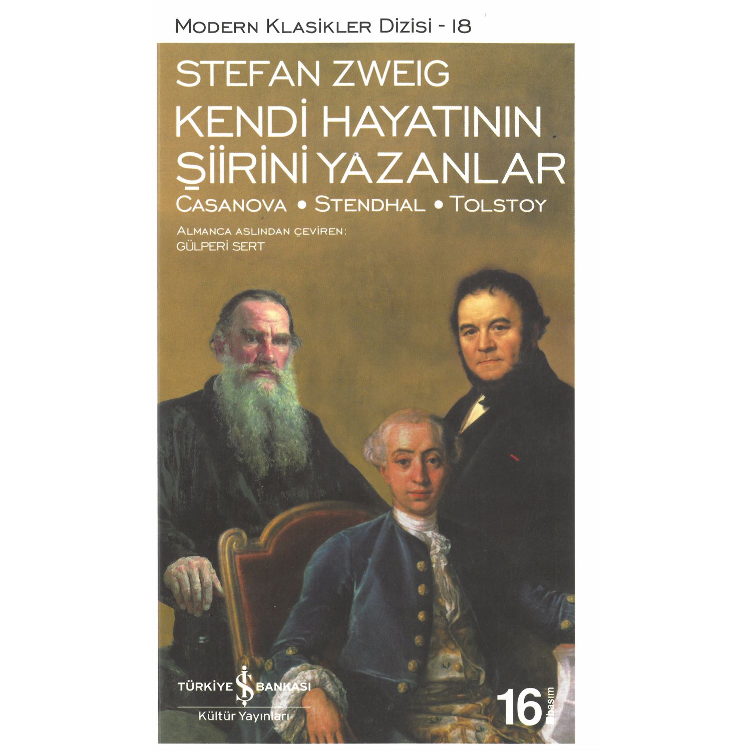 İş Bankası Kültür Yayınları Modern Klasikler 18 Kendi Hayatının Şiirini Yazanlar