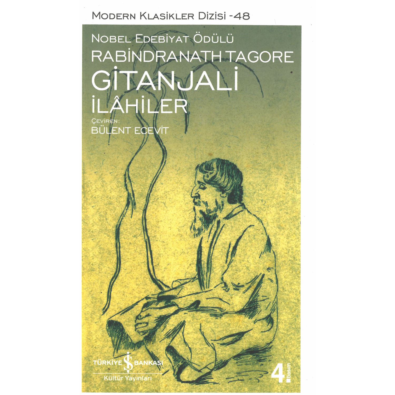 İş Bankası Kültür Yayınları Modern Klasikler 48 Gitanjali: Гимны