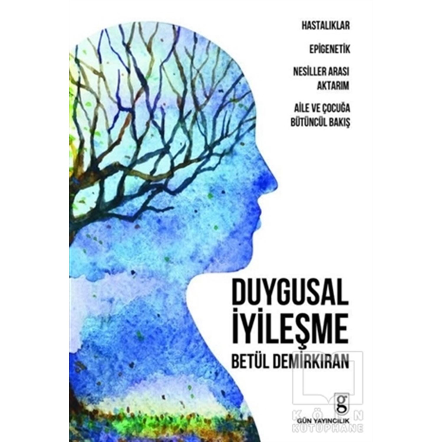 Derya Dağıtım Duygusal İyileşme Book by Betül Demirkıran