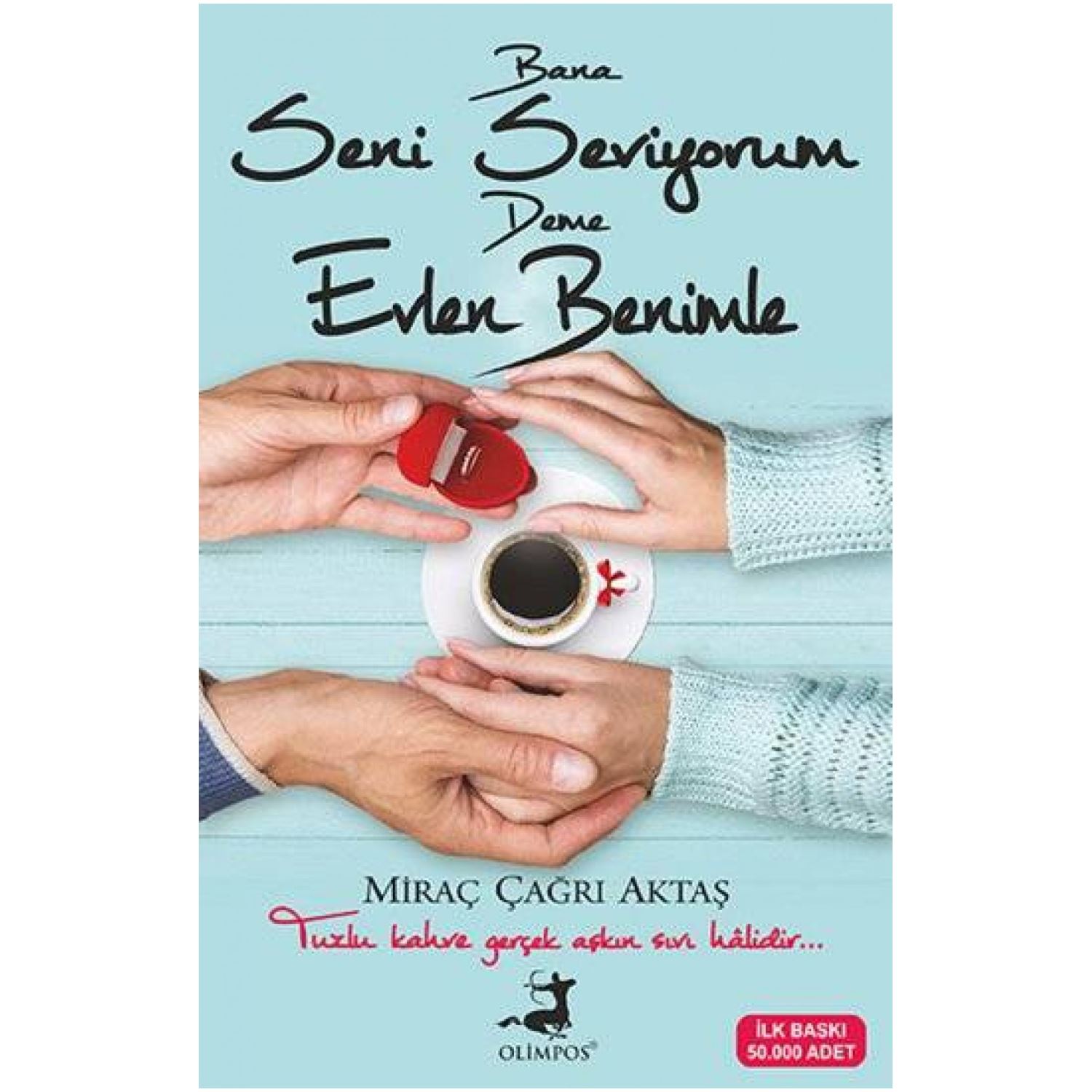 Olimpos Yayınları Bana Seni Seviyorum Deme Evlen Benimle Novel