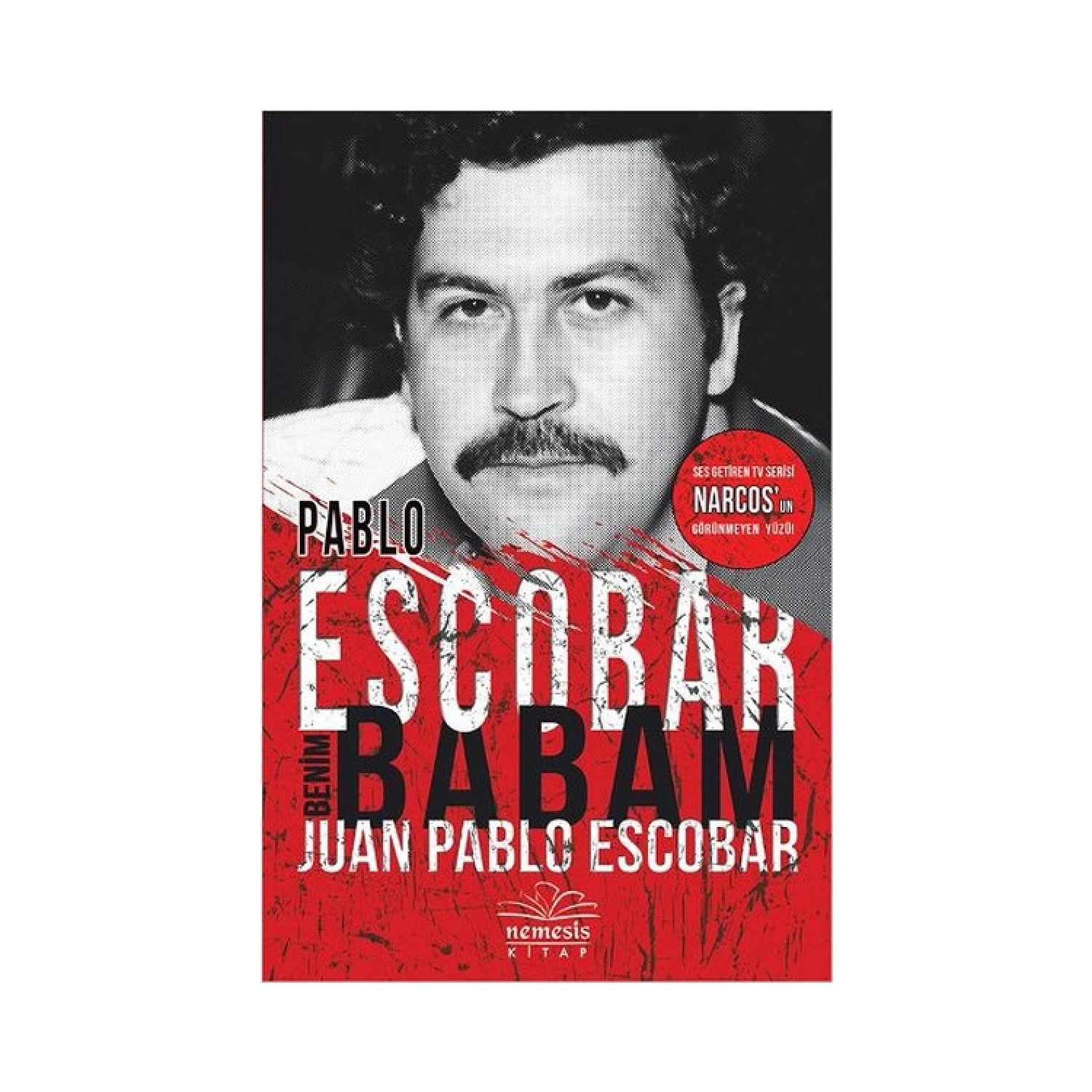 Pablo Escobar Benim Babam