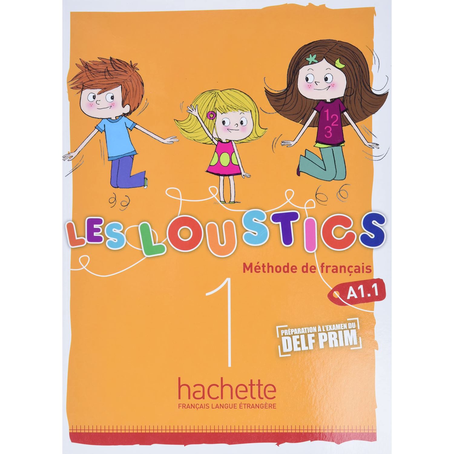 Hachette Les Loustics 1: Livre de l'élève - Student Book