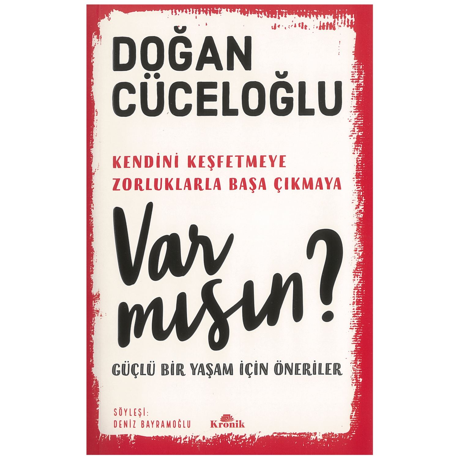 Kronik Kitap Var Mısın? Советы для сильной жизни
