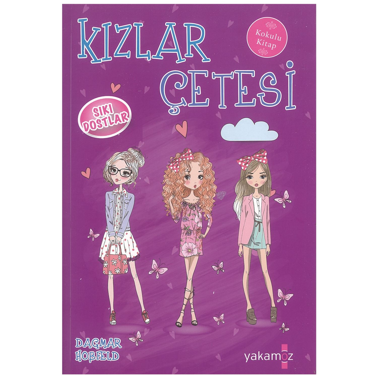 Yakamoz Yayınları Kızlar Çetesi 3 - Sıkı Dostlar Children's Novel