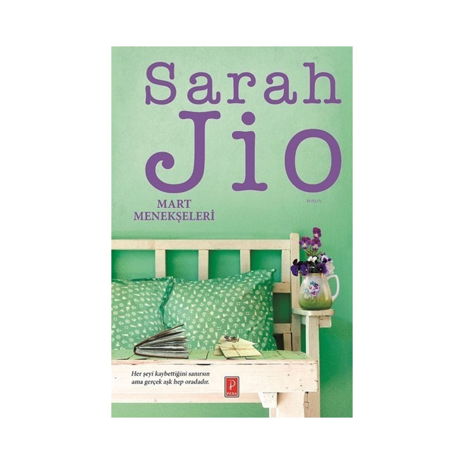 Pena Yayınları Mart Menekşeleri Sarah Jio Romance Novel, Paperback