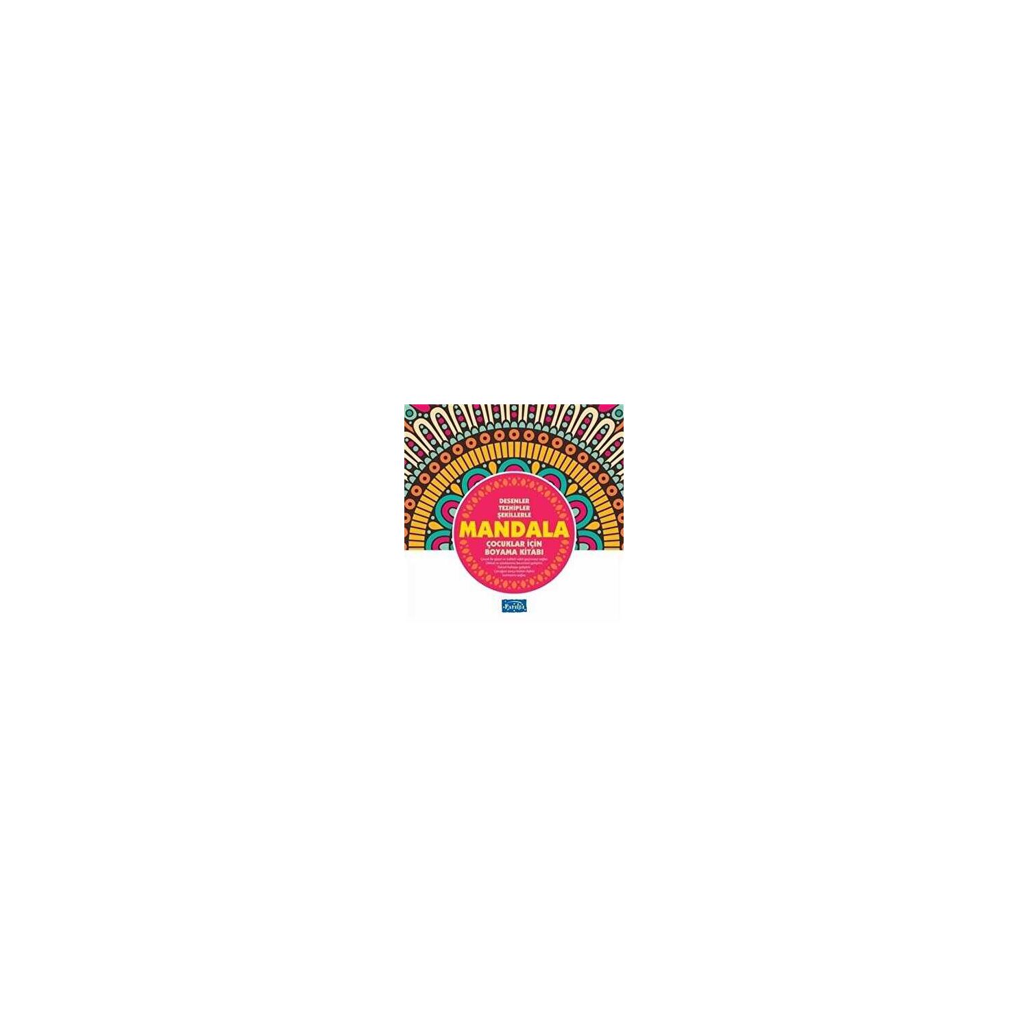 Parıltı Yayıncılık Çocuklar İçin Mandala Boyama Kitabı Pembe