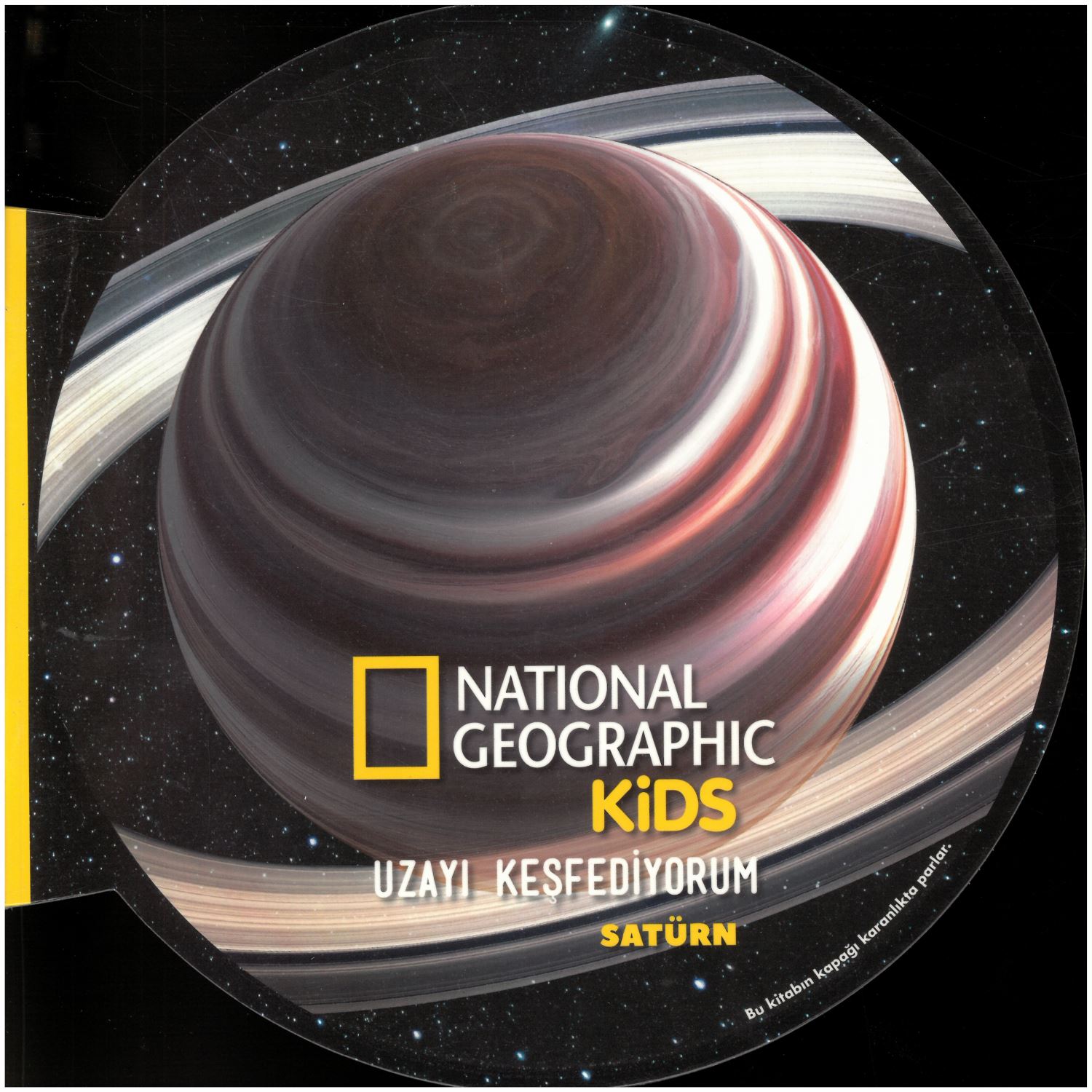 National Geographic Kids Exploring Space - Saturn Children's Book 9786052428016