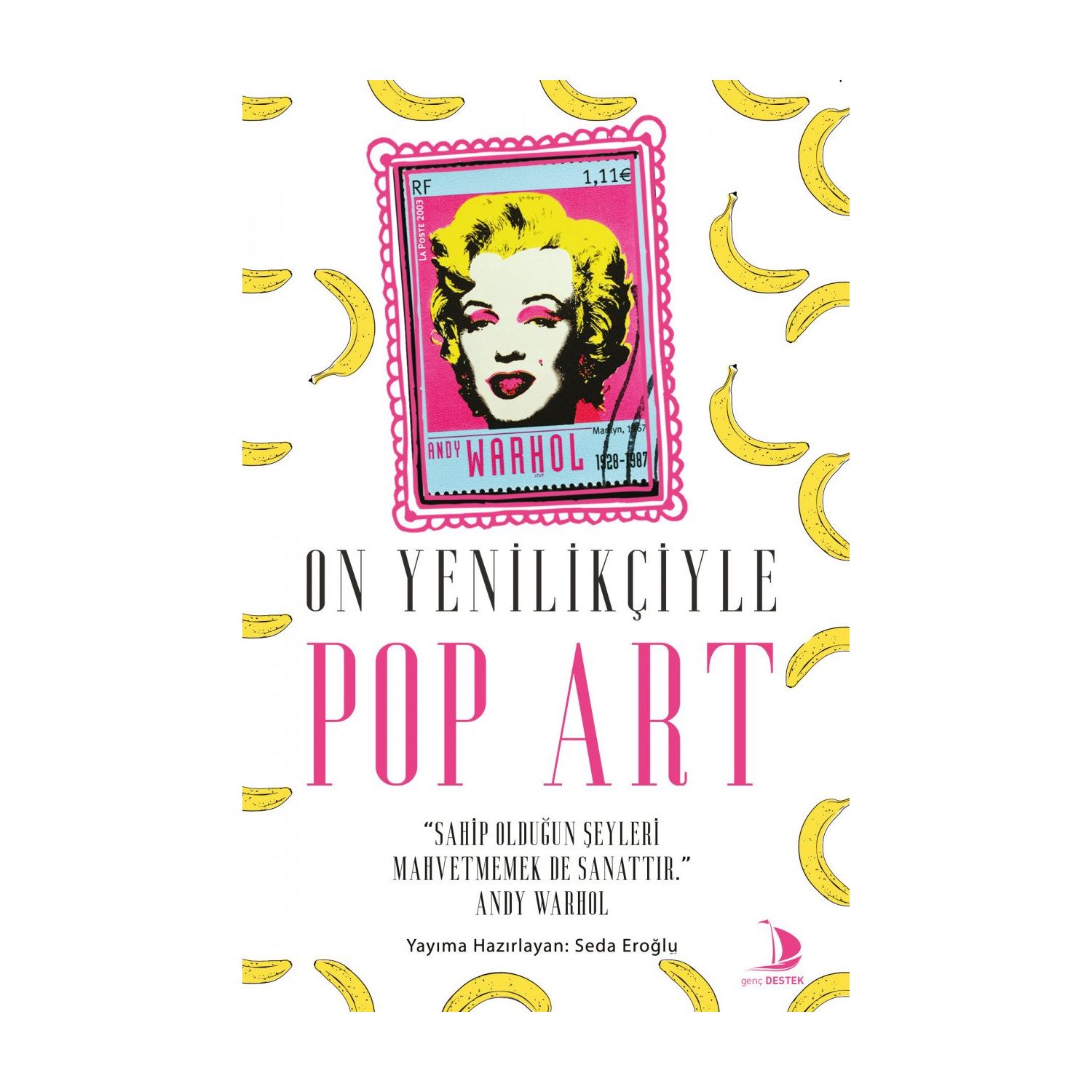 Destek Yayınları On Yenilikçiyle Pop Art — книга о поп-арте