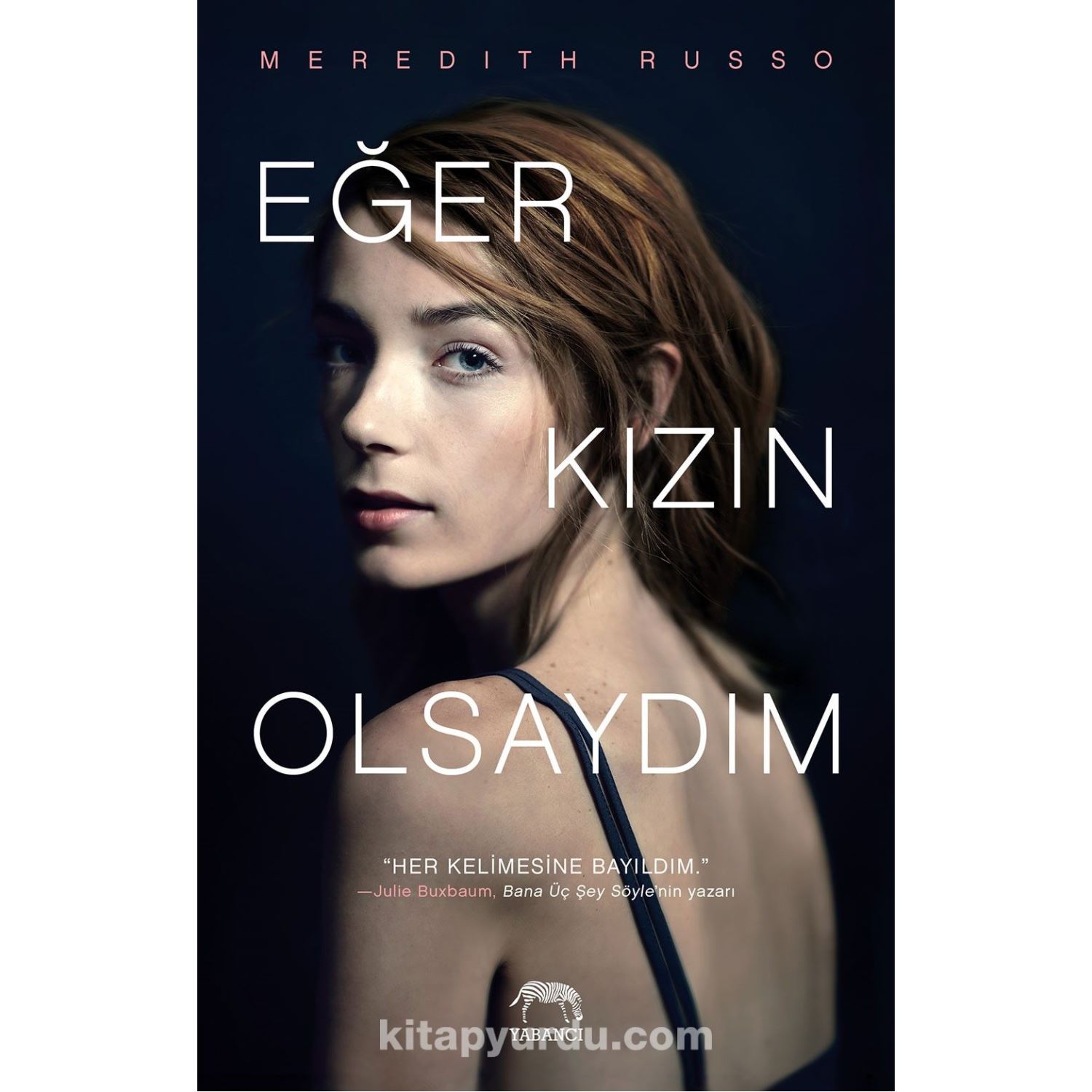Yabancı Yayınevi Eğer Kızın Olsaydım Gençlik Kitabı Meredith Russo