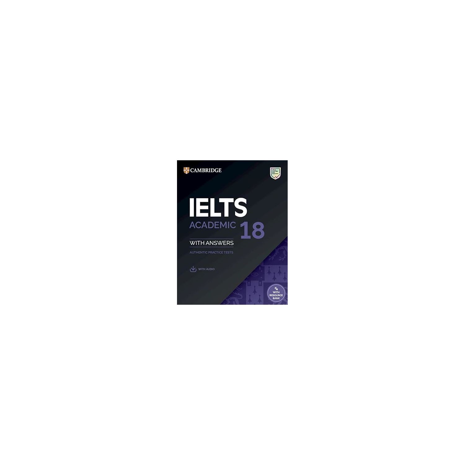 Cambridge IELTS 18 Academic Student's Book with Answers