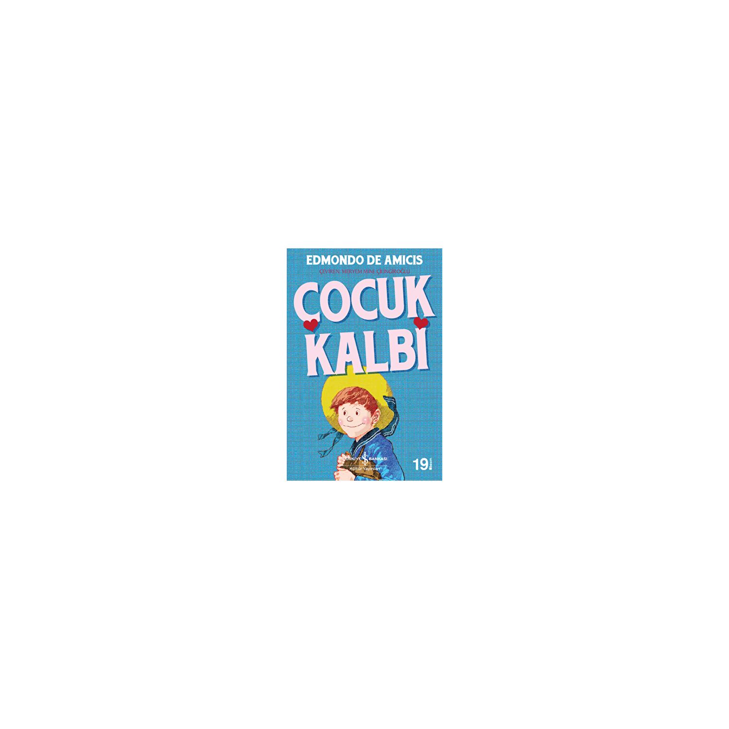 İş Bankası Kültür Yayınları Çocuk Kalbi Çocuk Kitabı Karton Kapak Türkçe